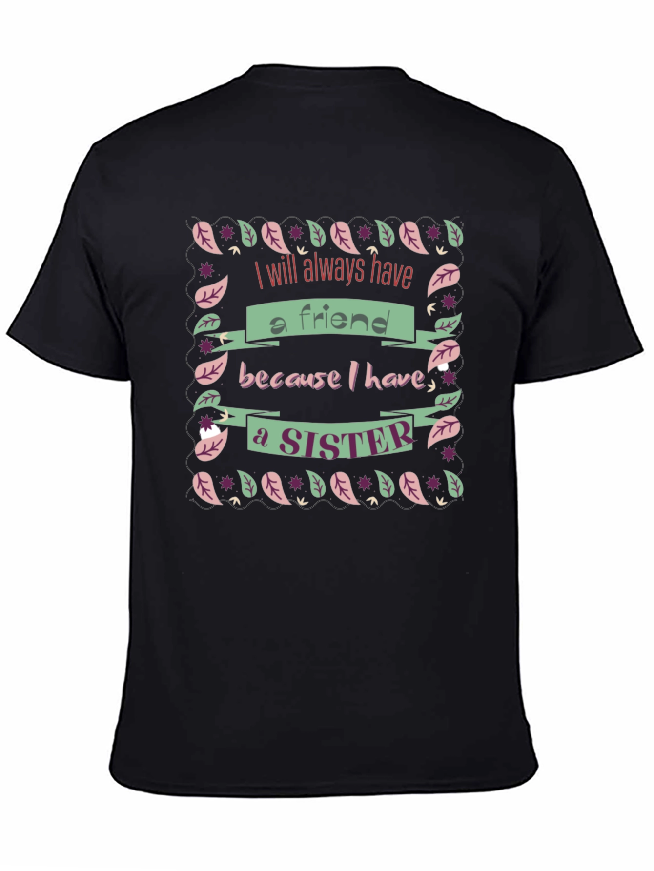 Sister Friend Black Graphic T-Shirt