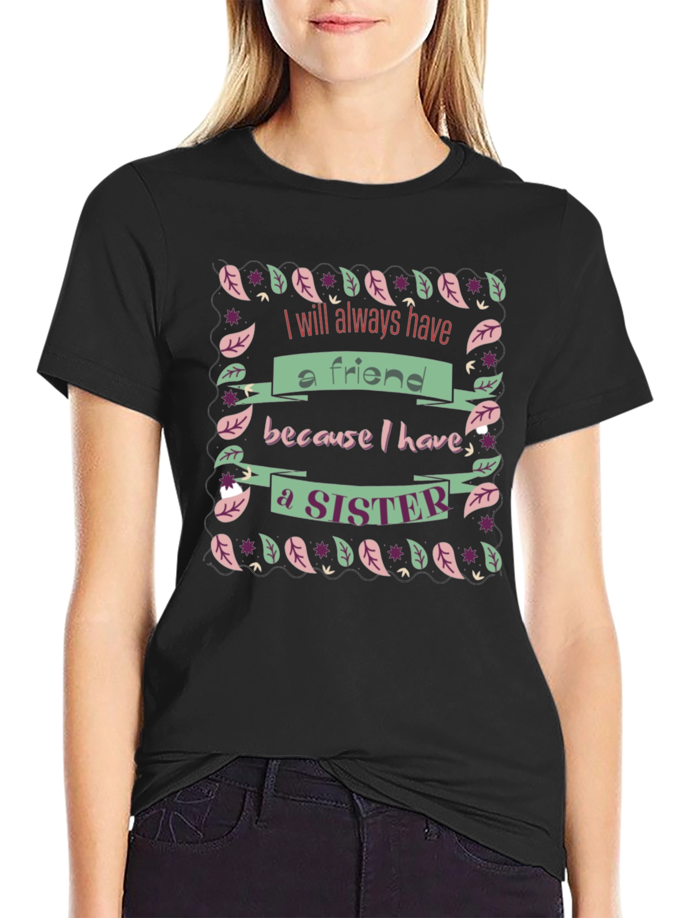 Sister Friend Black Graphic T-Shirt