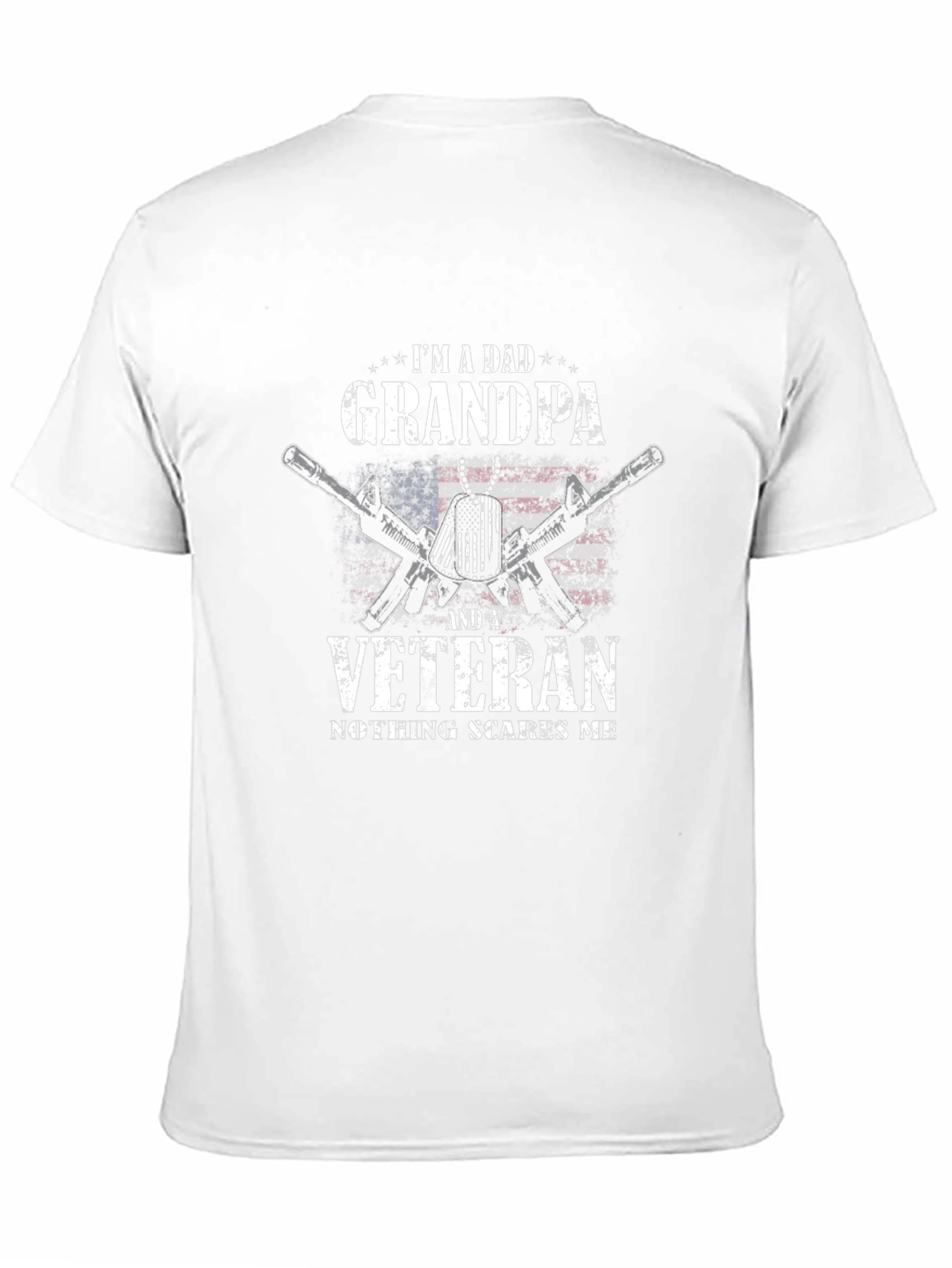 Dad Grandpa Veteran T-Shirt: Nothing Scares Me!