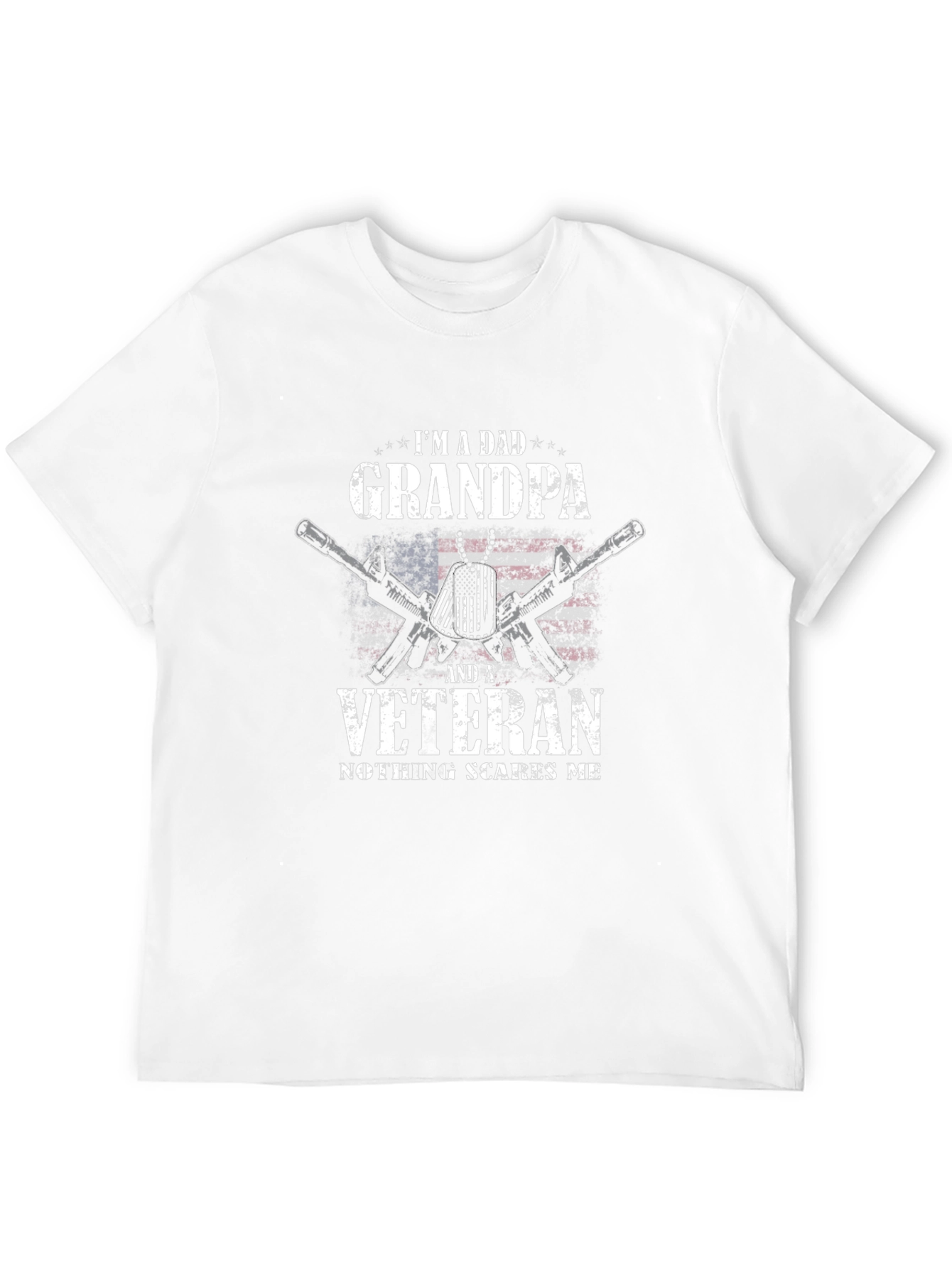 Dad Grandpa Veteran T-Shirt: Nothing Scares Me!