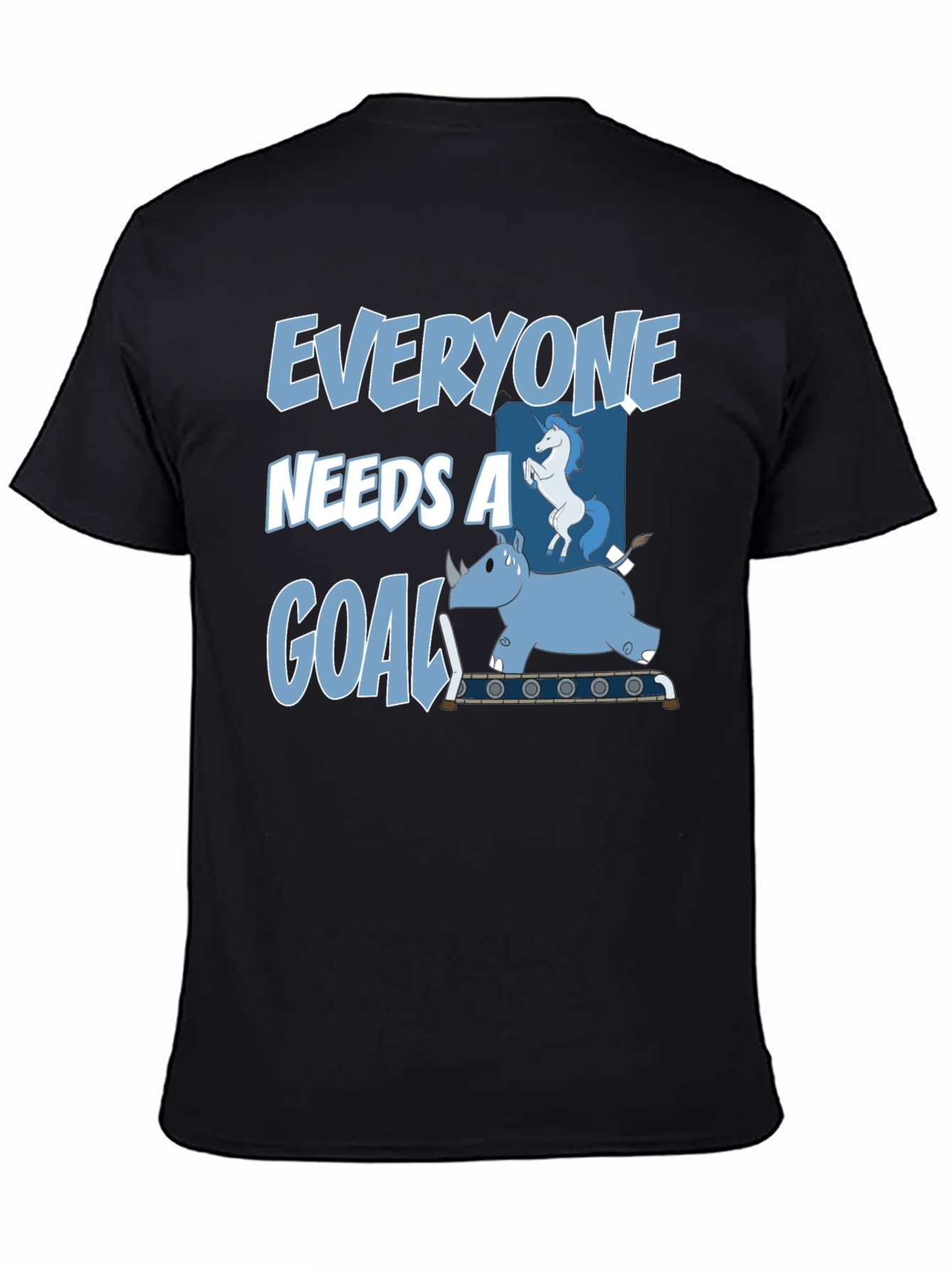 Everyone Needs a Goal T-Shirt Funny Graphic Tee