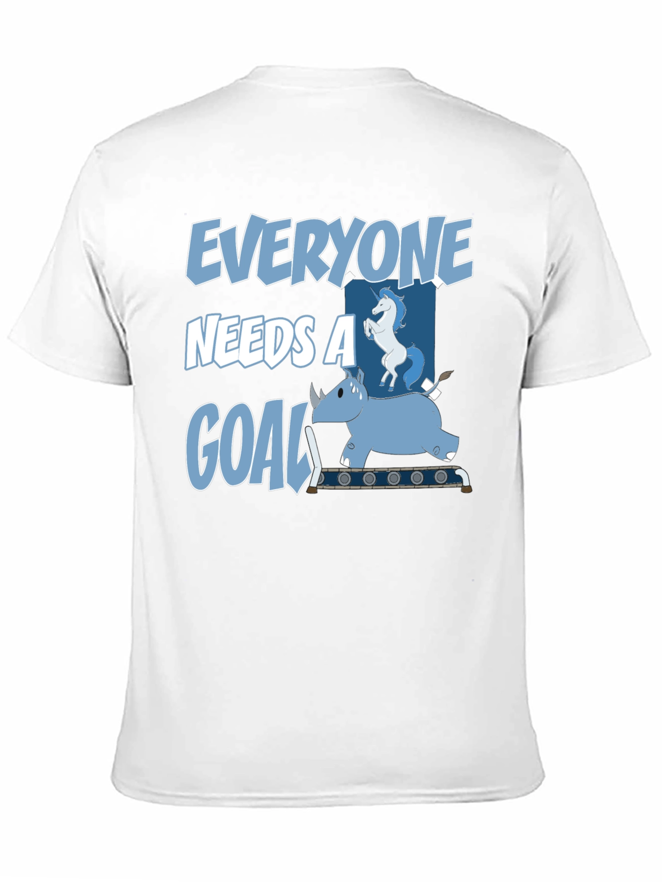 Everyone Needs a Goal T-Shirt Funny Graphic Tee