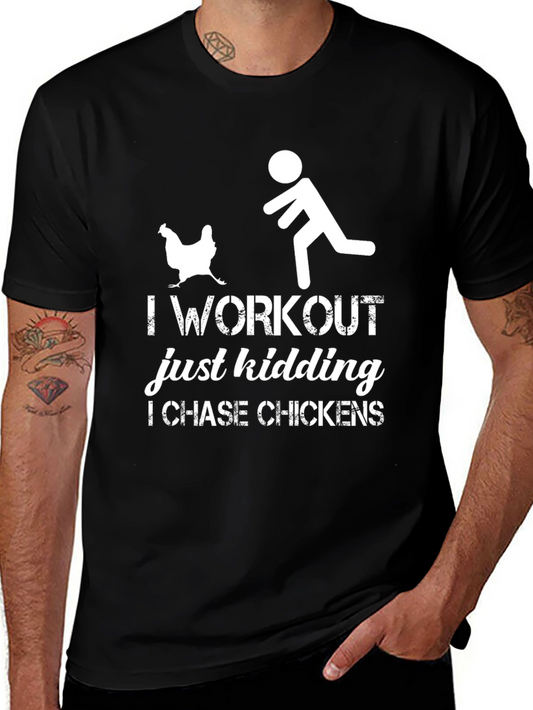I Chase Chickens Graphic T-Shirt - Funny Workout Tee