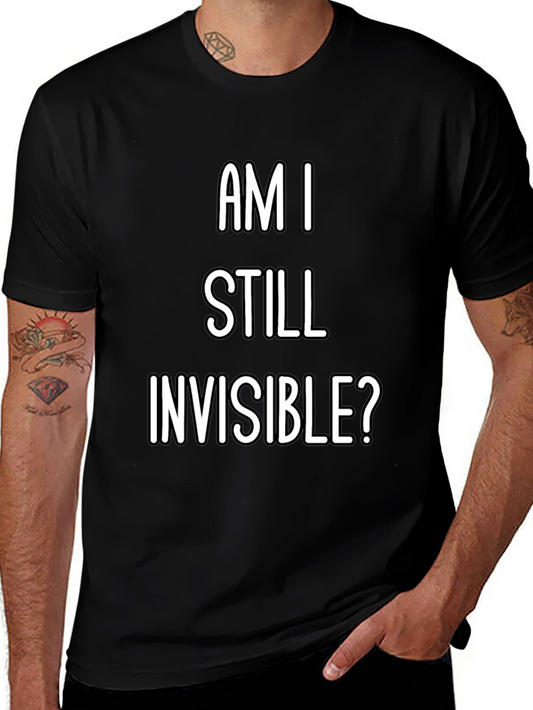 Am I Still Invisible? Graphic Tee - Black