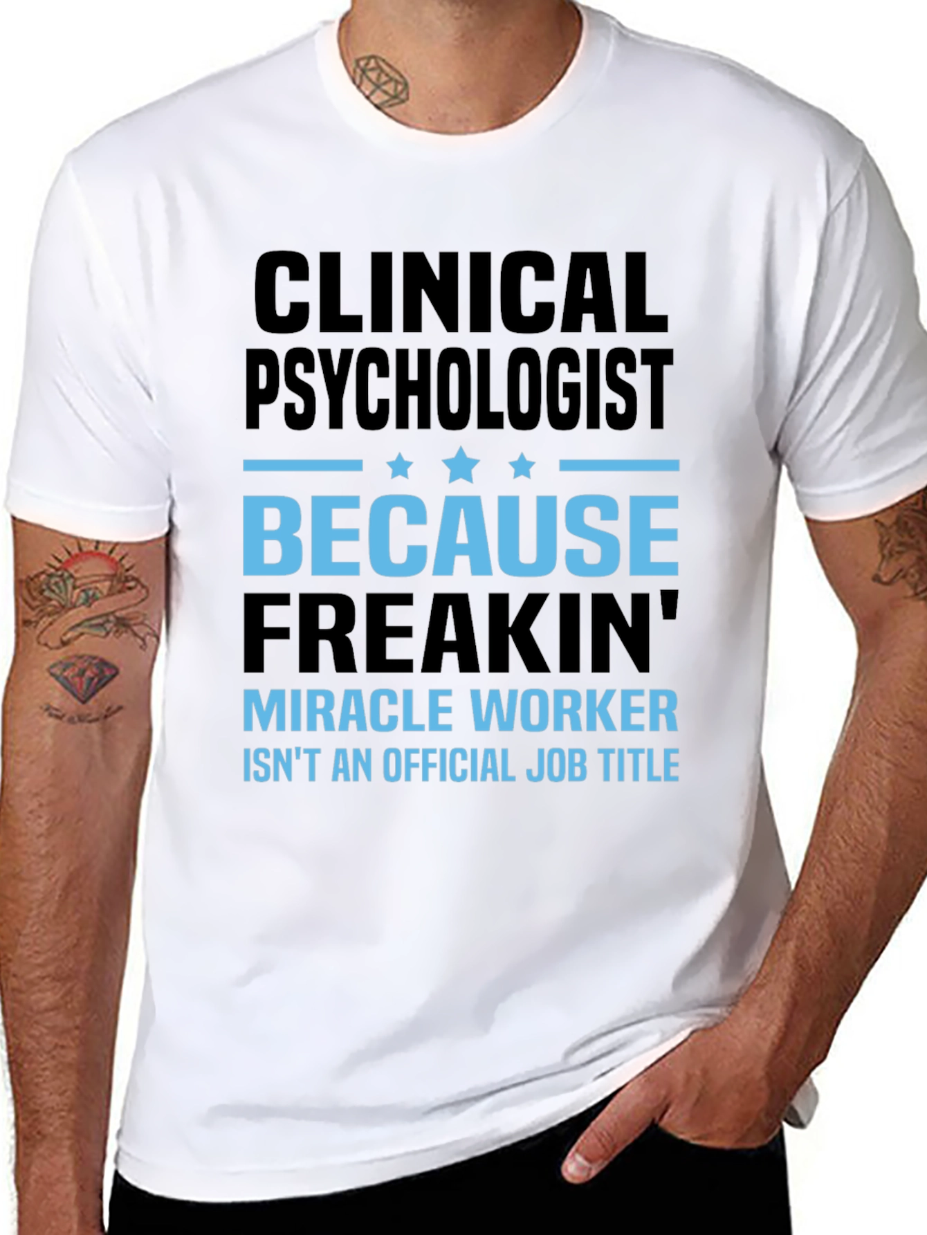 Clinical Psychologist T-Shirt - Miracle Worker Tee