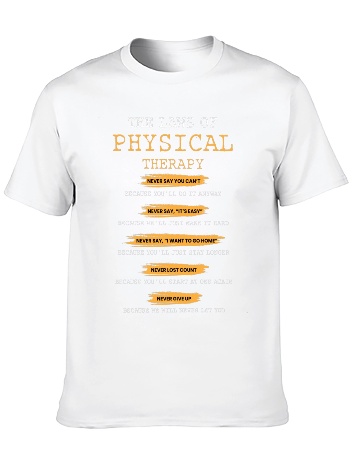 Physical Therapy Laws T-Shirt - Therapist Gift