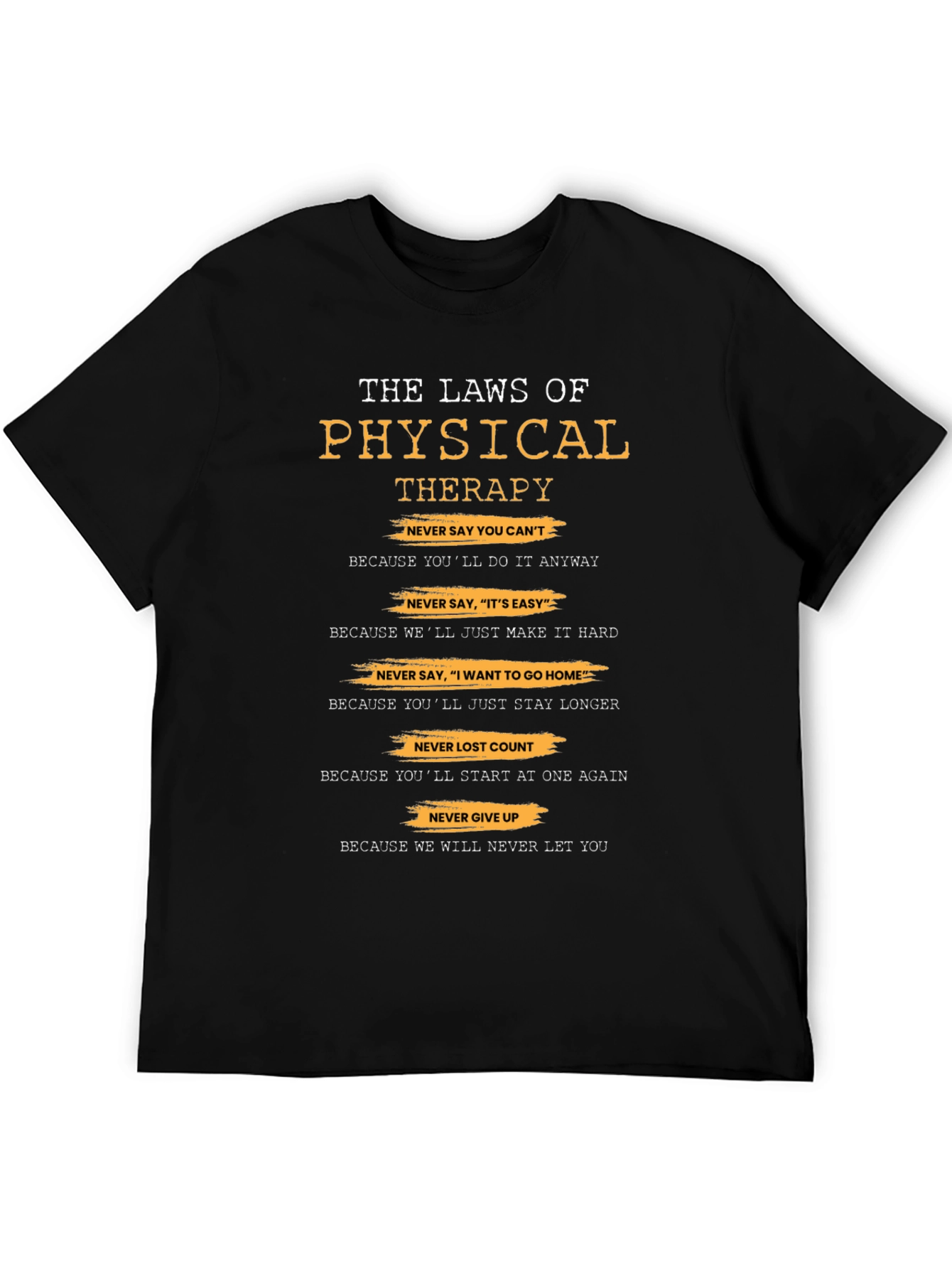 Physical Therapy Laws T-Shirt - Therapist Gift