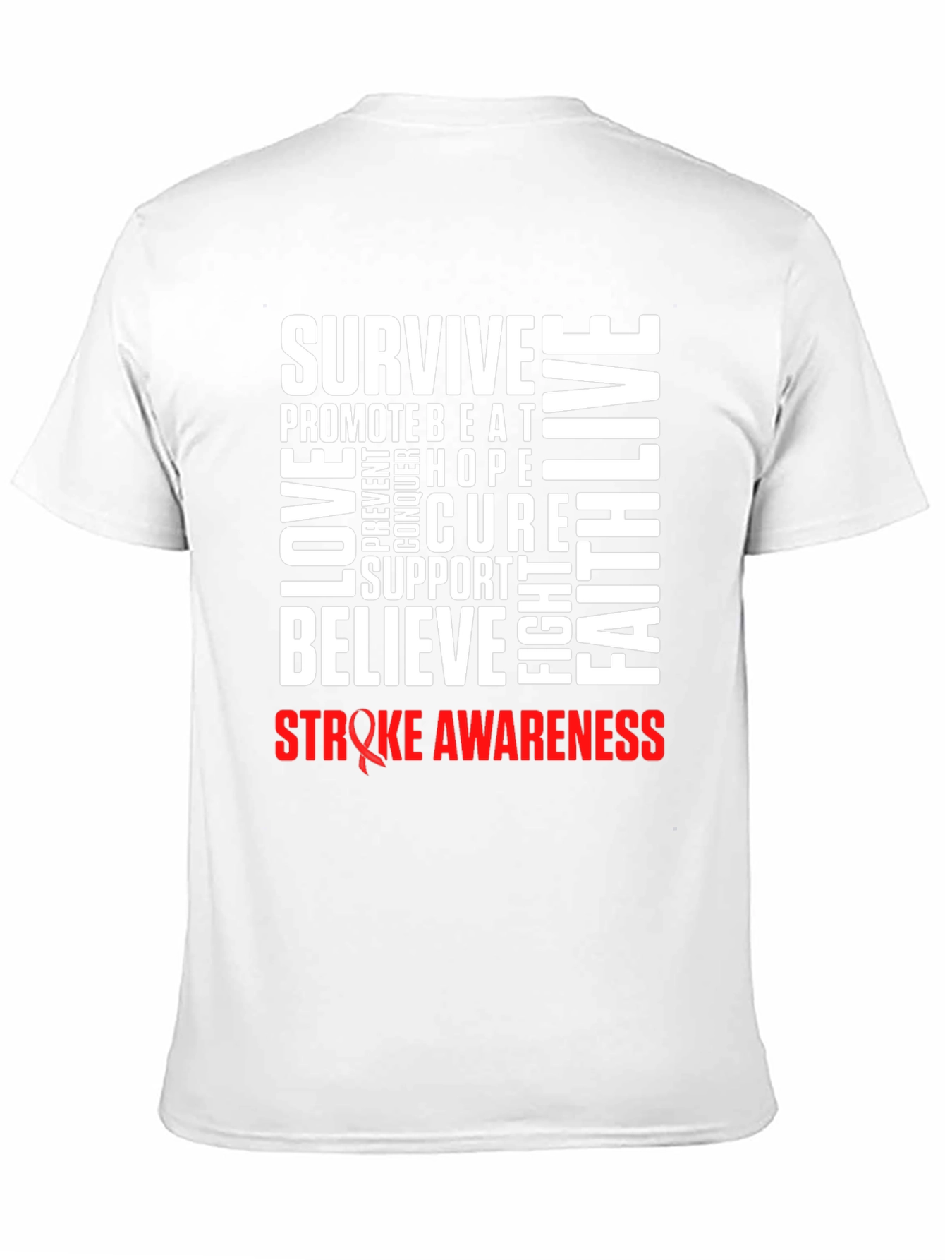 Stroke Awareness T-Shirt - Survive Love Believe