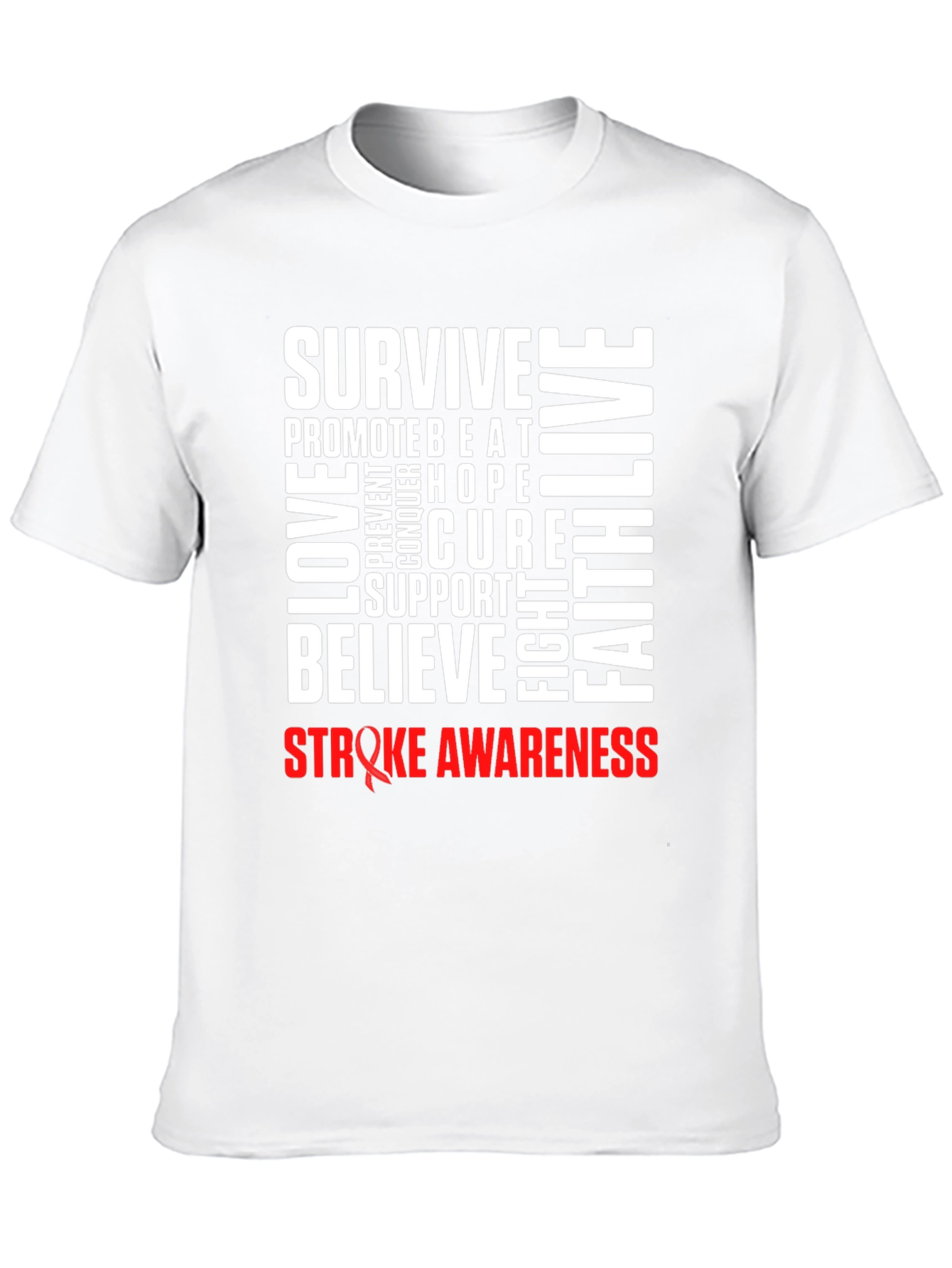 Stroke Awareness T-Shirt - Survive Love Believe