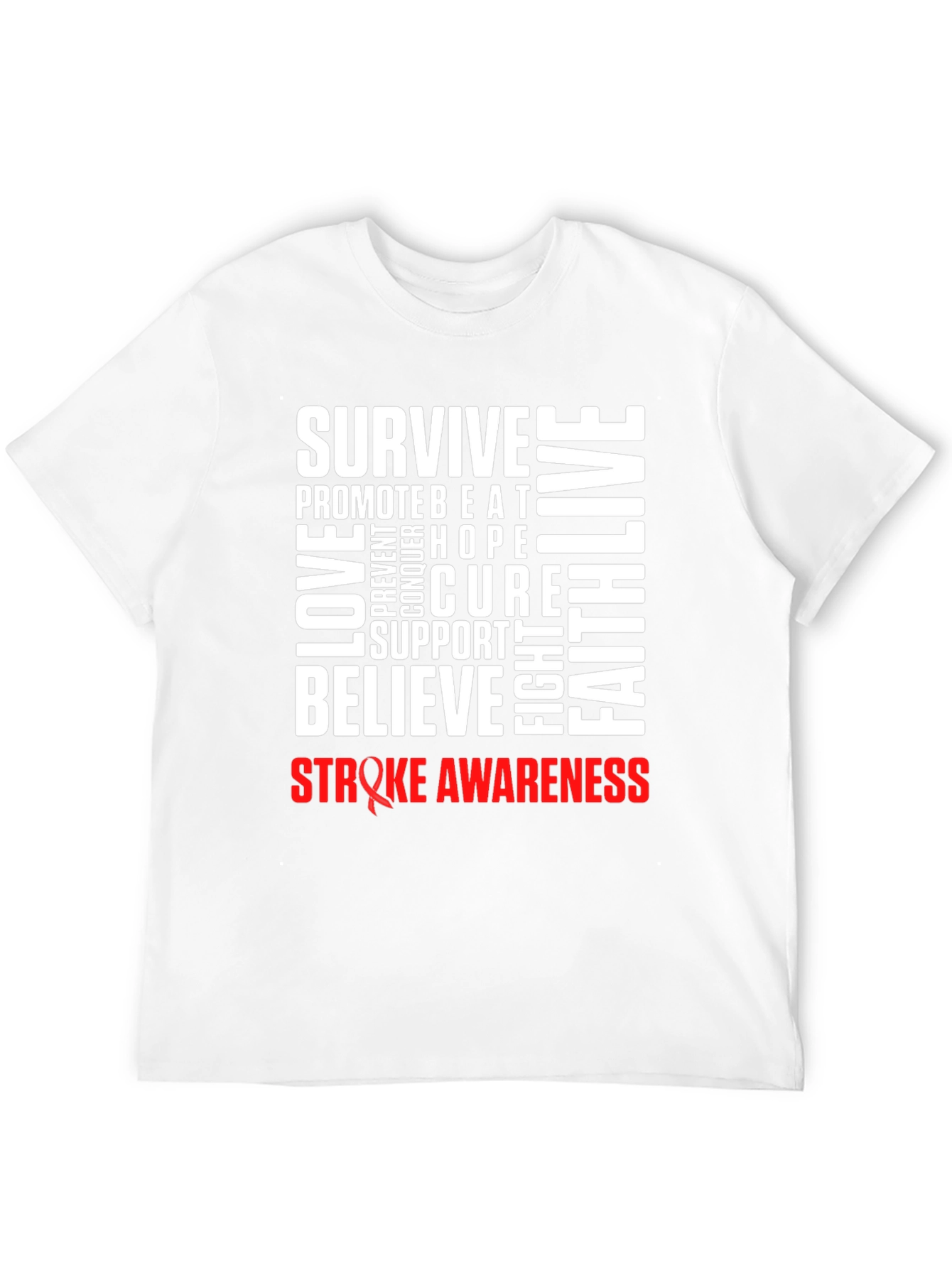 Stroke Awareness T-Shirt - Survive Love Believe