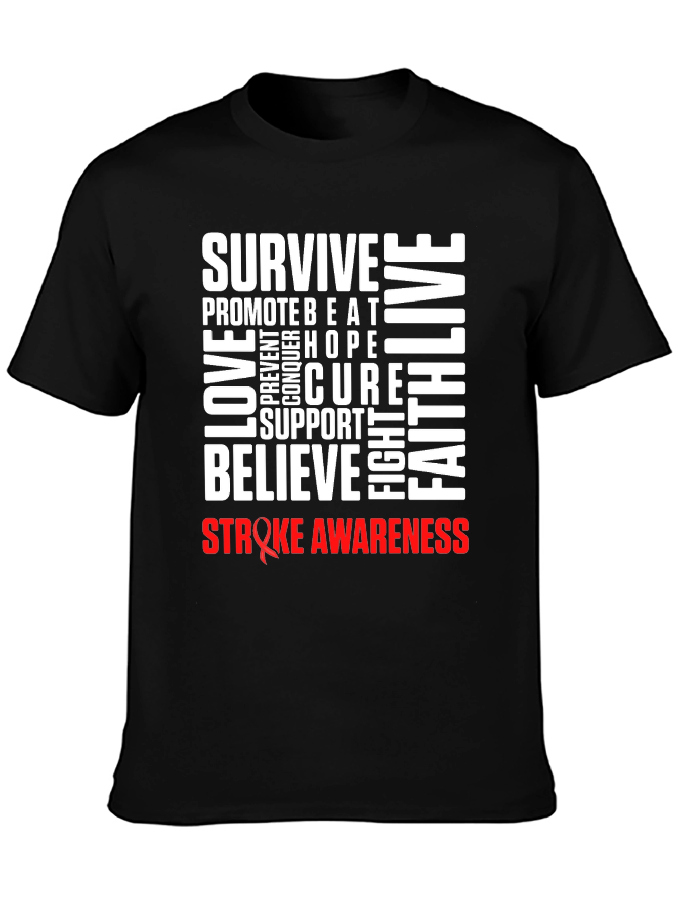 Stroke Awareness T-Shirt - Survive Love Believe