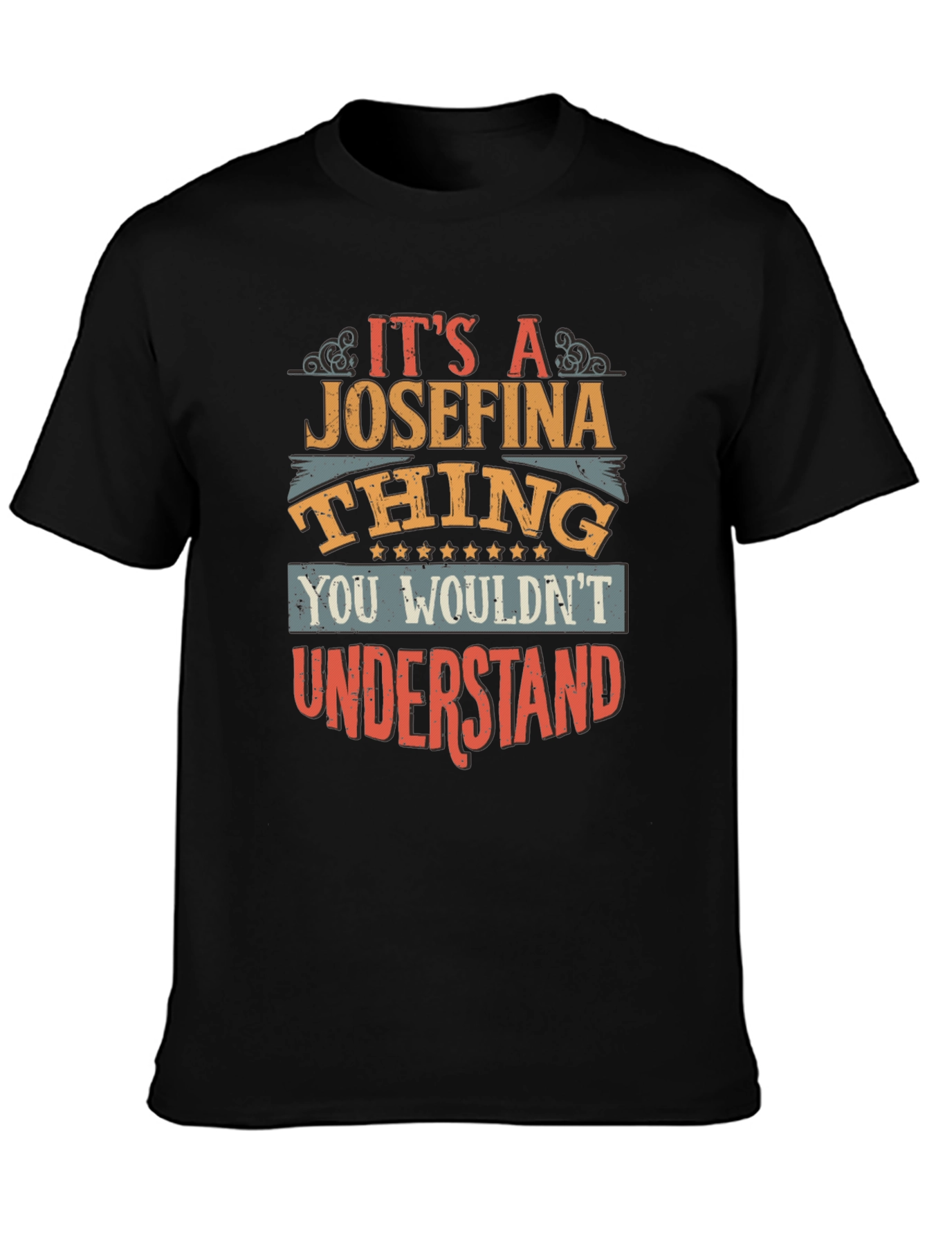 Its a Josefina Thing T-Shirt