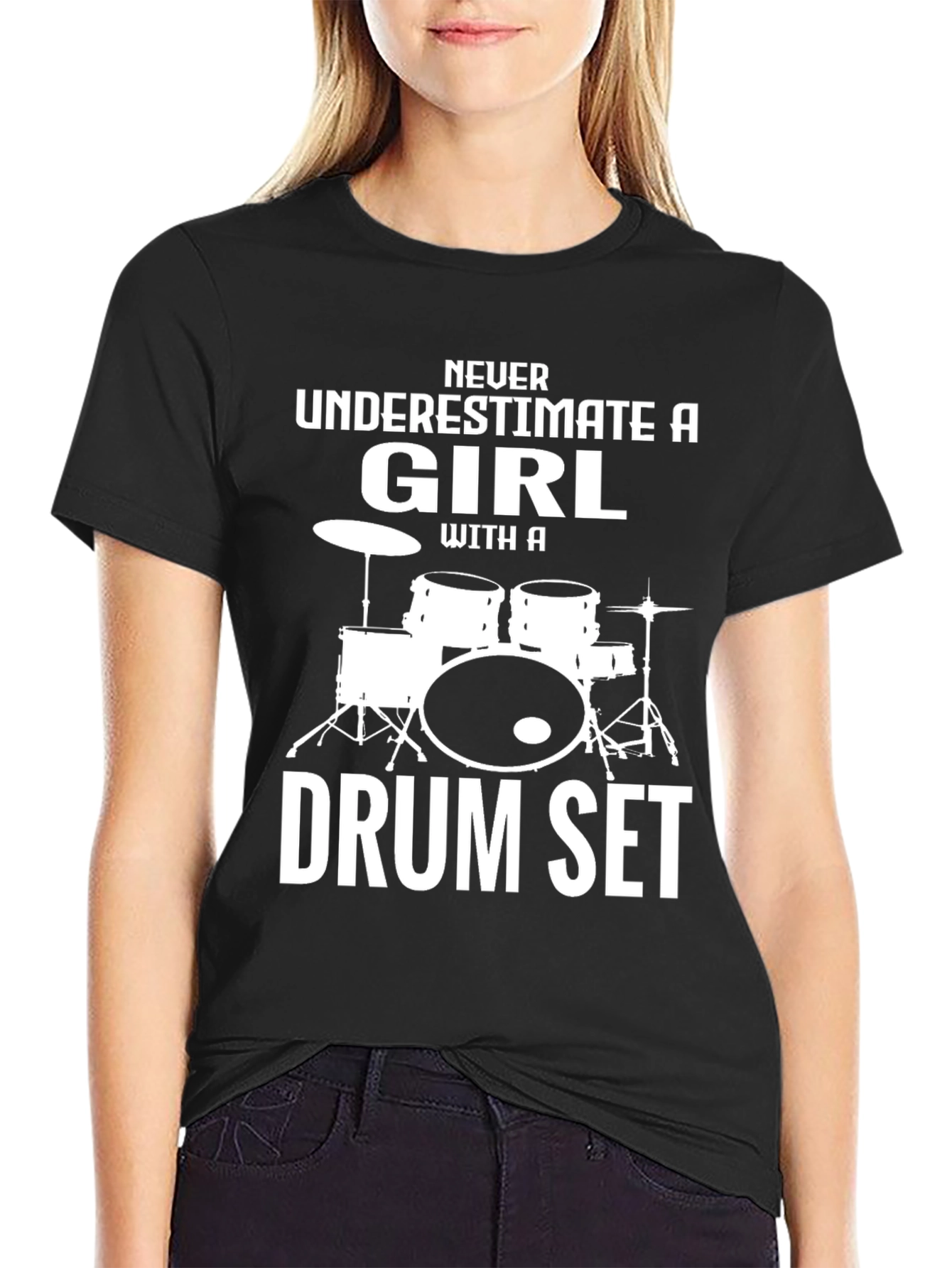 Girl Drummer T-Shirt - Never Underestimate