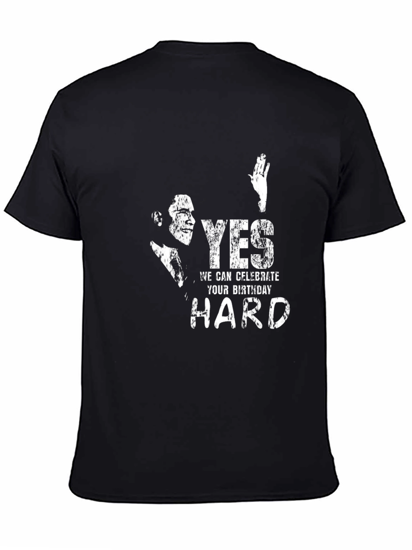 Yes We Celebrate Your Birthday Hard T-Shirt