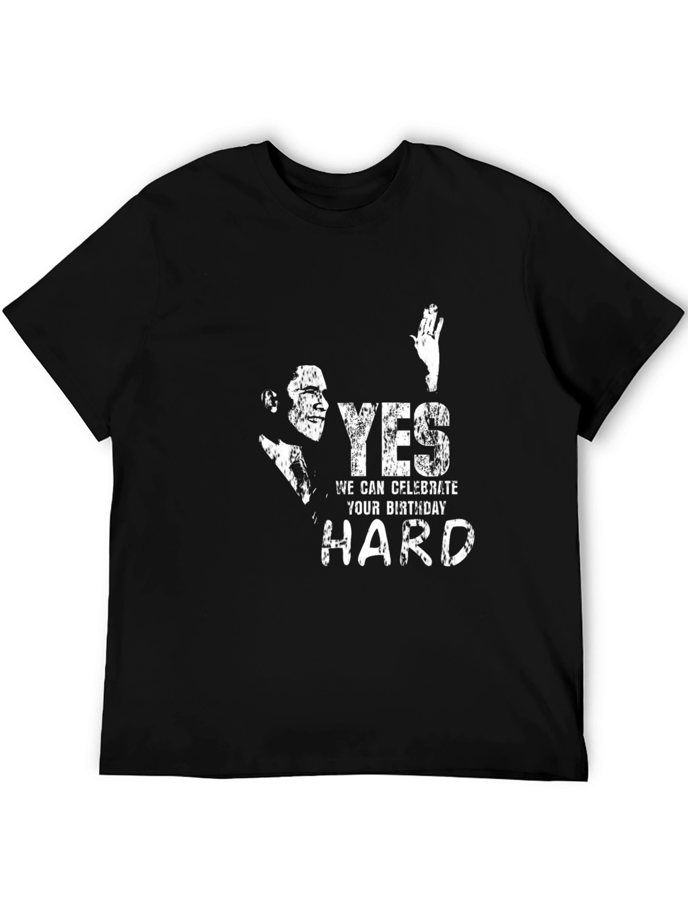 Yes We Celebrate Your Birthday Hard T-Shirt