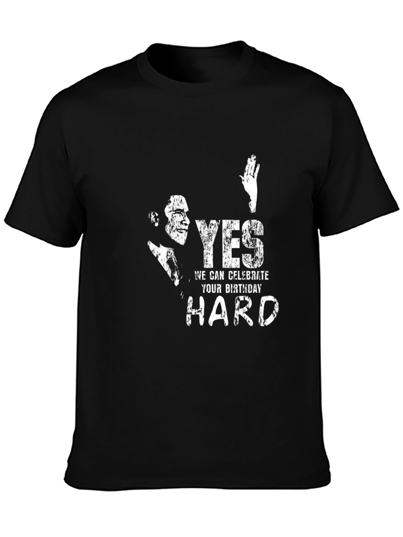 Yes We Celebrate Your Birthday Hard T-Shirt