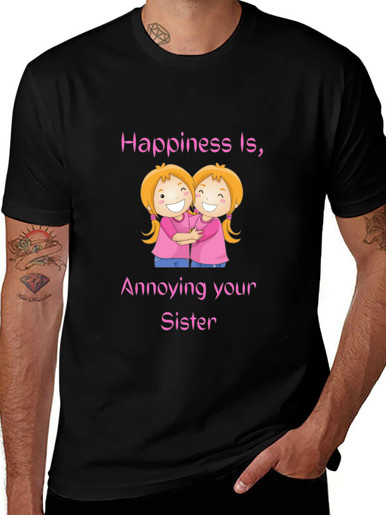 Happiness Is Annoying Your Sister T-Shirt