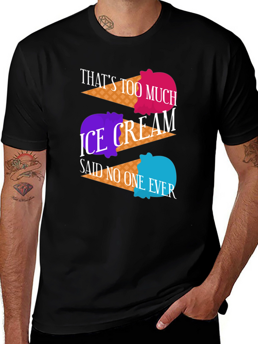Ice Cream Lover T-Shirt - Too Much Ice Cream?