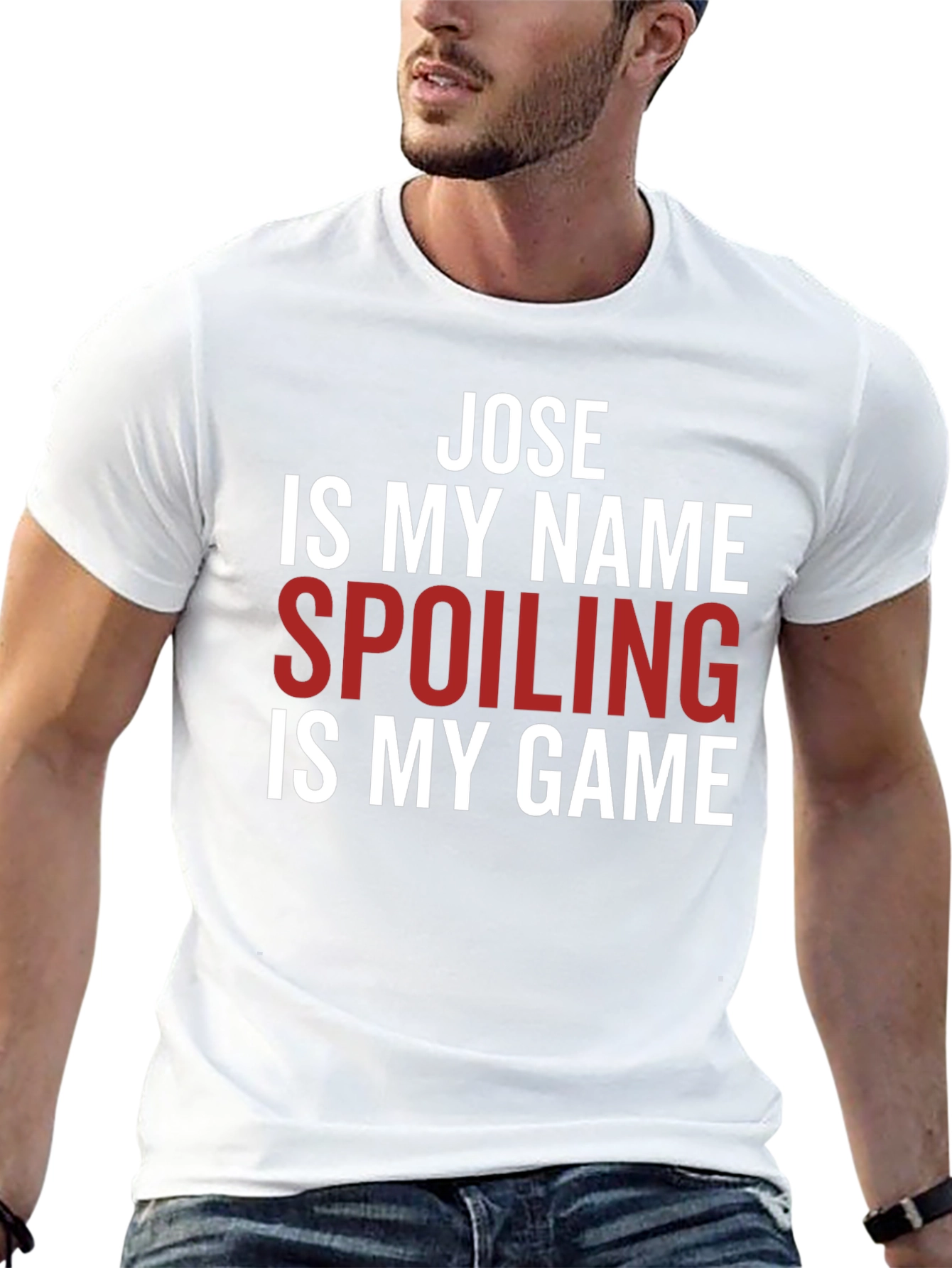 Jose Spoiling is My Game T-Shirt
