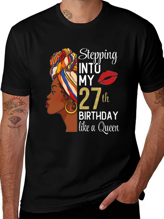 Stepping Into My 27th Birthday Like A Queen Black T-Shirt