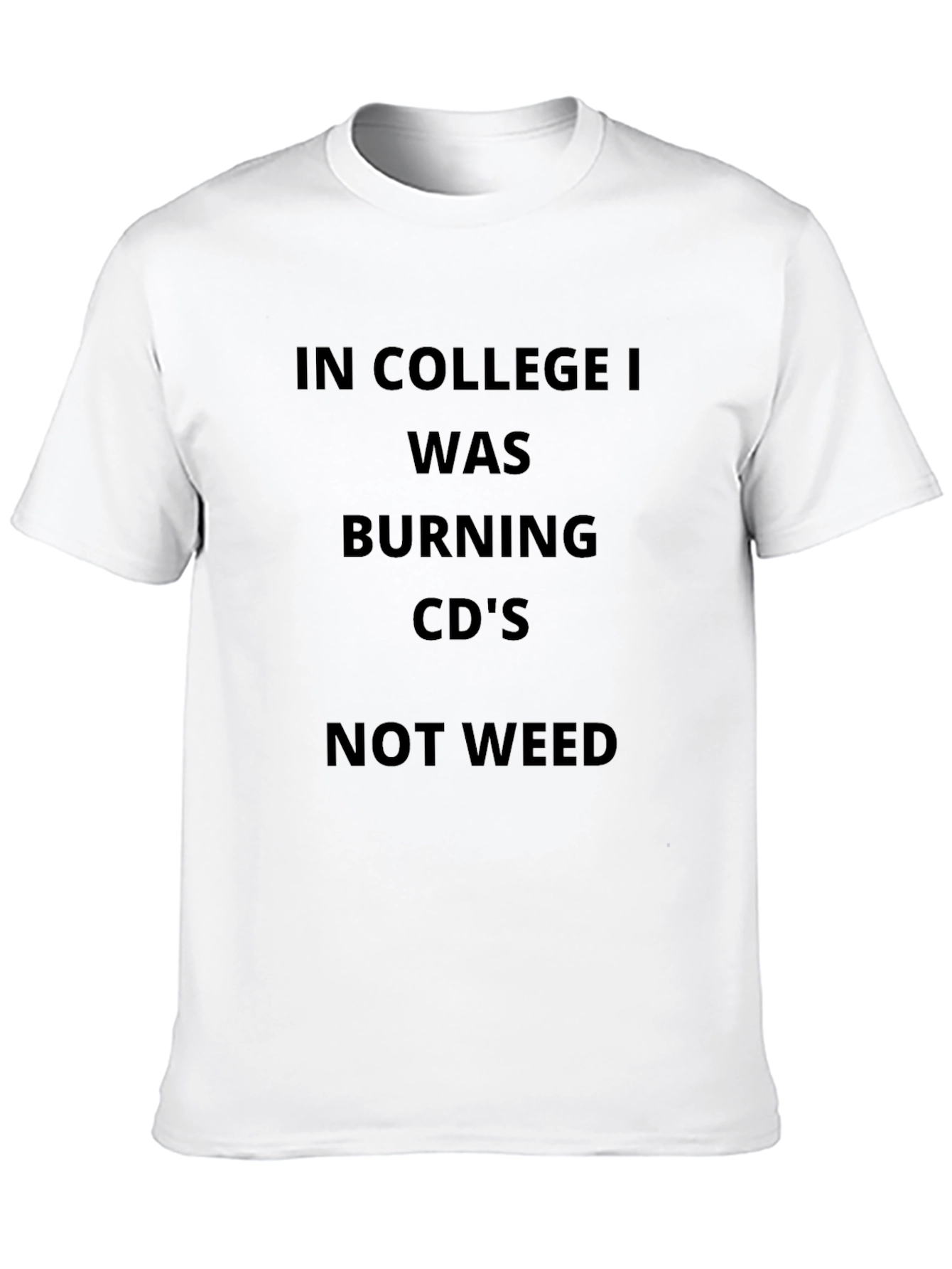 College CD Burning T-Shirt - Novelty Geek Tee