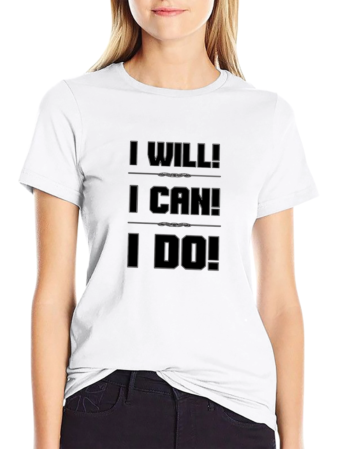 Motivational I Will I Can I Do Black T-Shirt