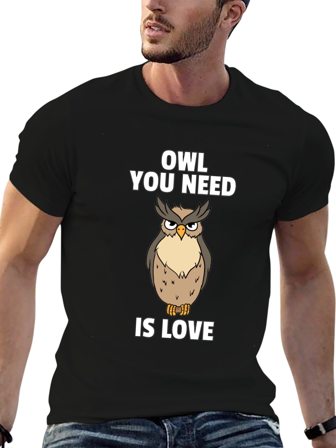 Owl You Need Is Love T-Shirt Funny Bird Tee
