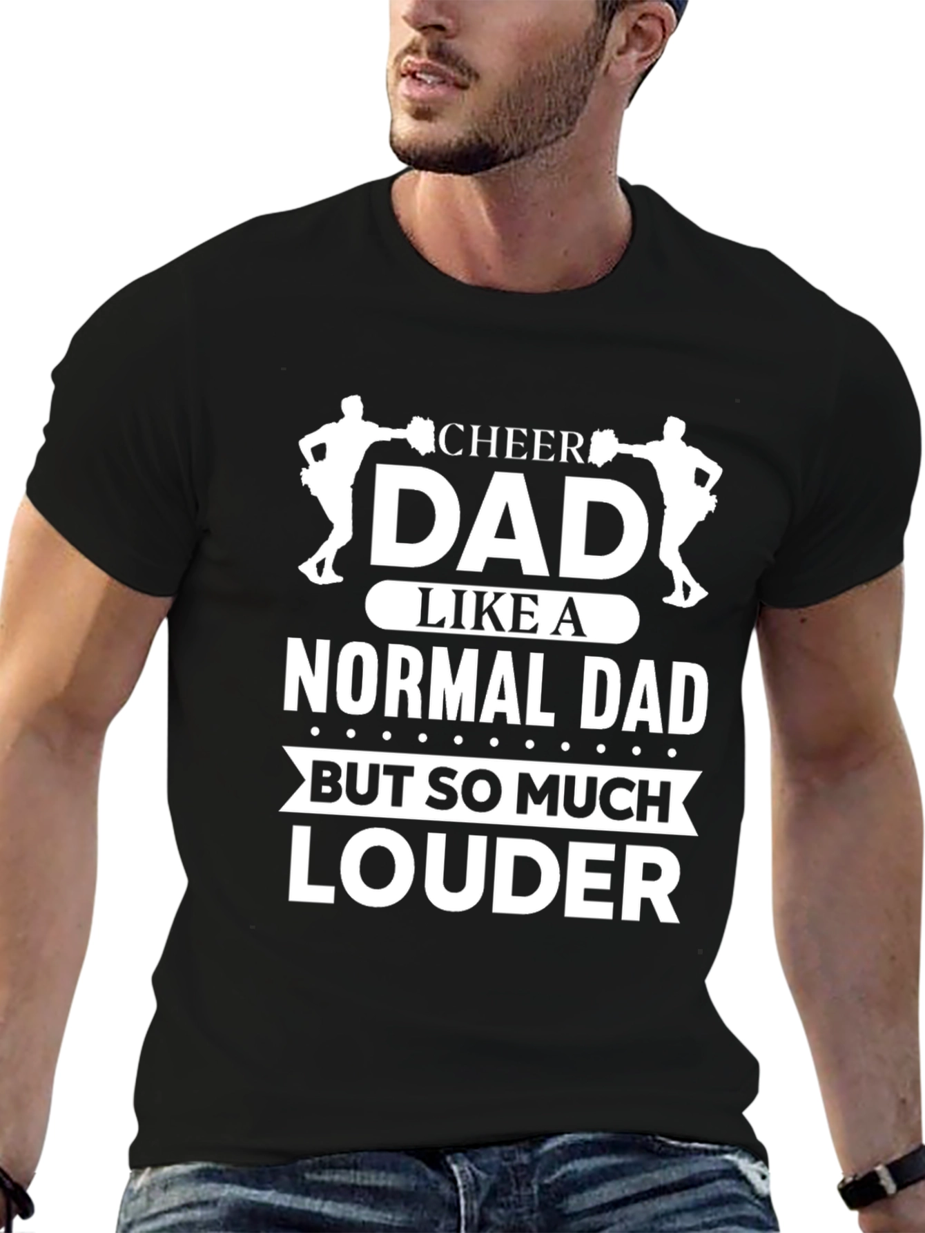 Cheer Dad T-Shirt: Louder Than a Normal Dad!