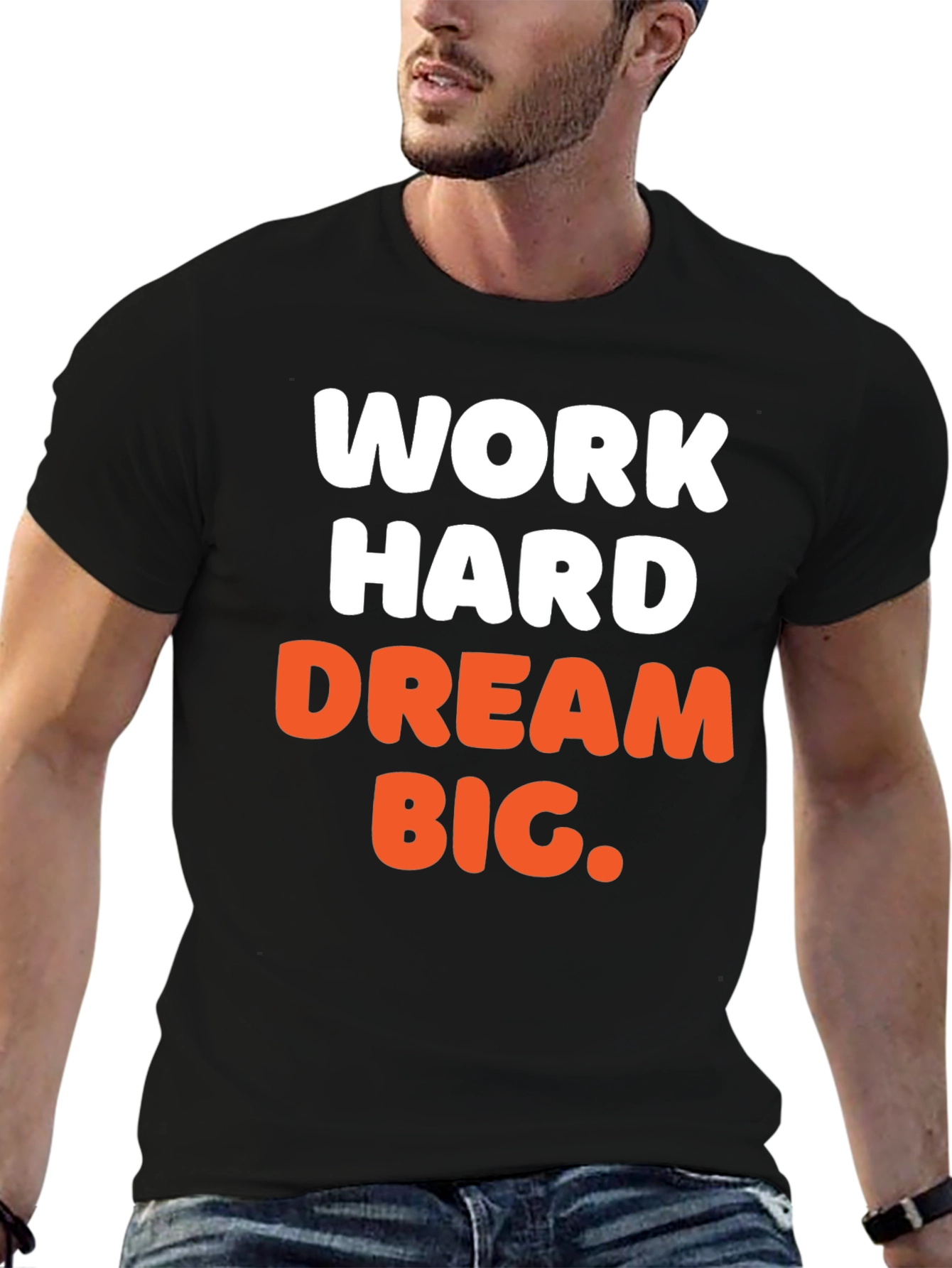 Work Hard Dream Big Graphic T-Shirt