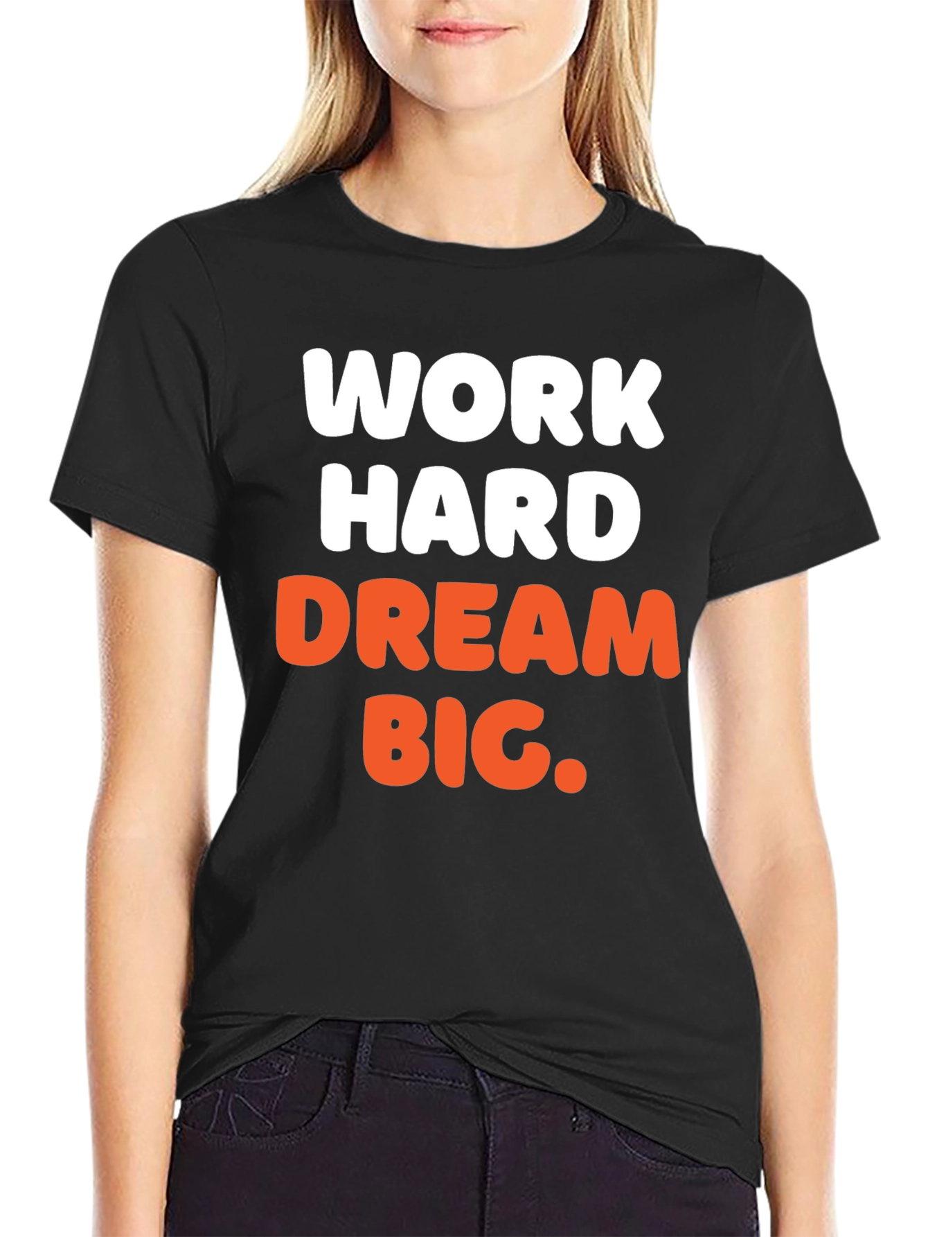 Work Hard Dream Big Graphic T-Shirt