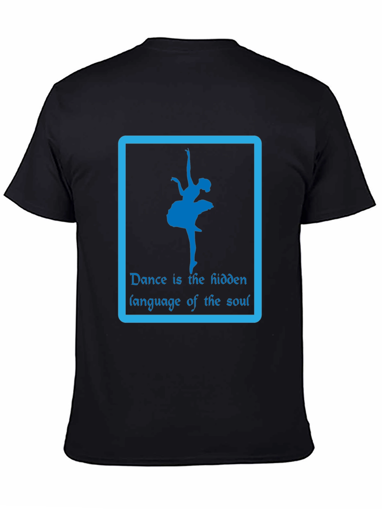 Dance is the Hidden Language T-Shirt