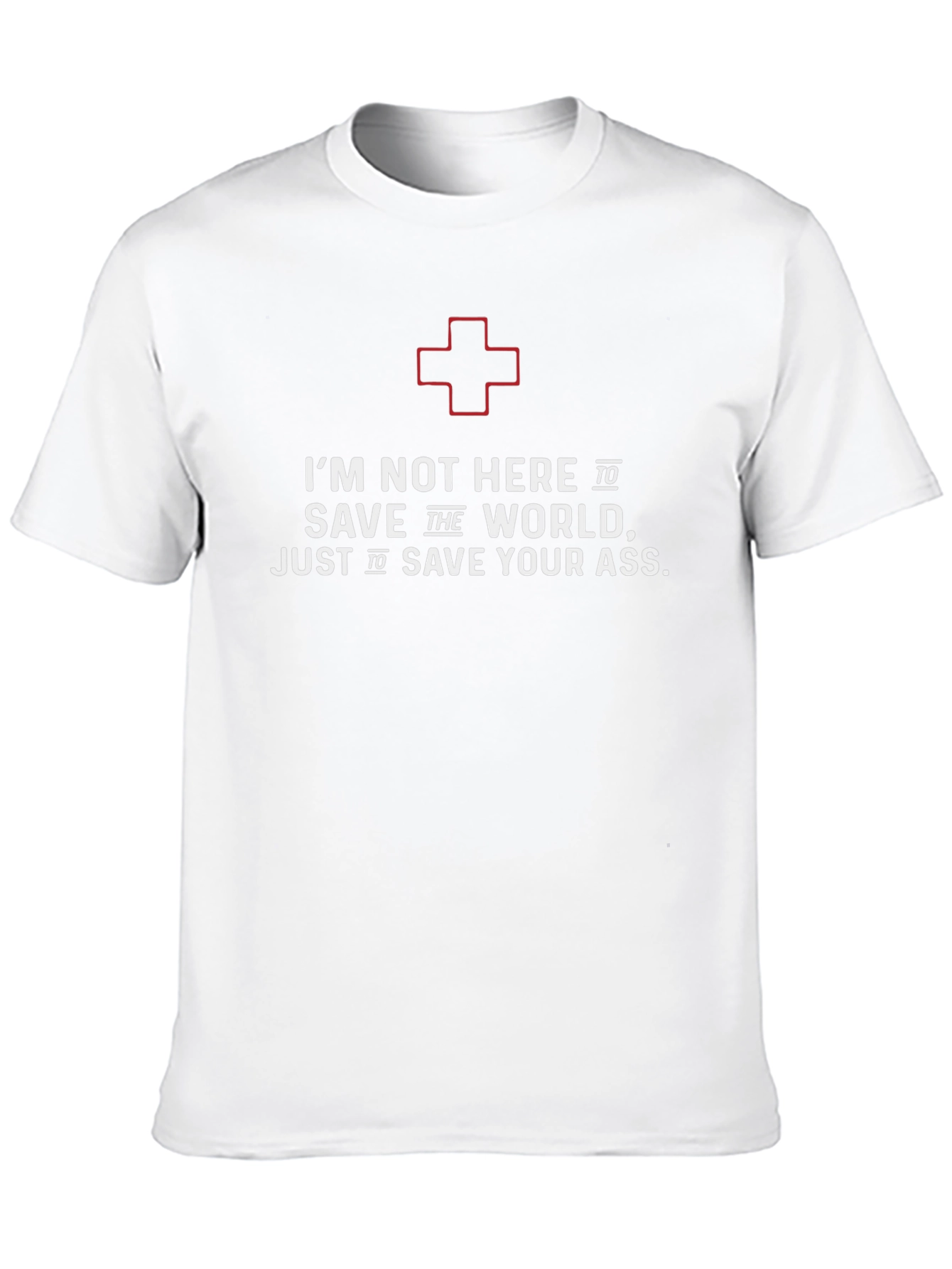 Humorous EMT T-Shirt - Save Your Ass