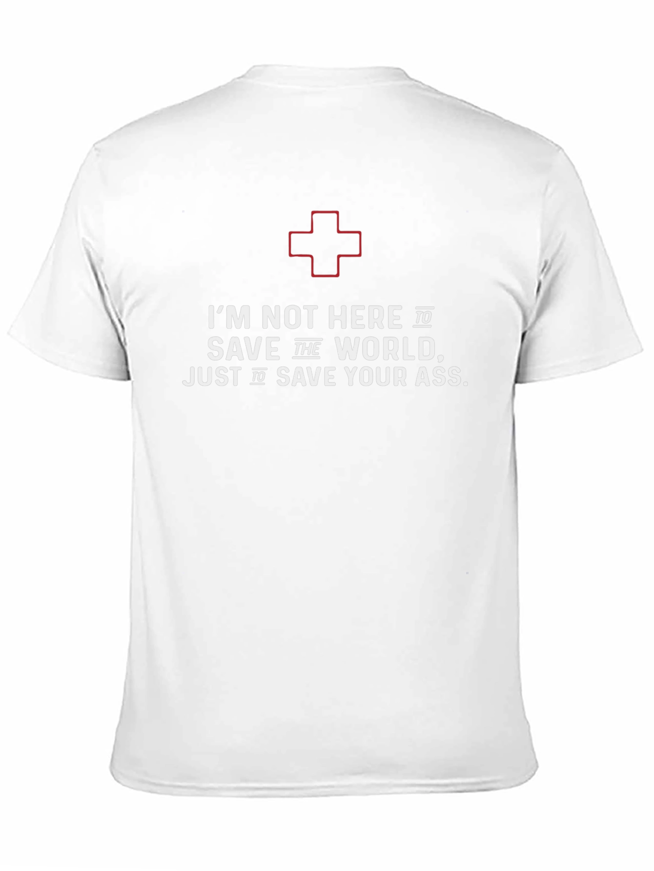 Humorous EMT T-Shirt - Save Your Ass