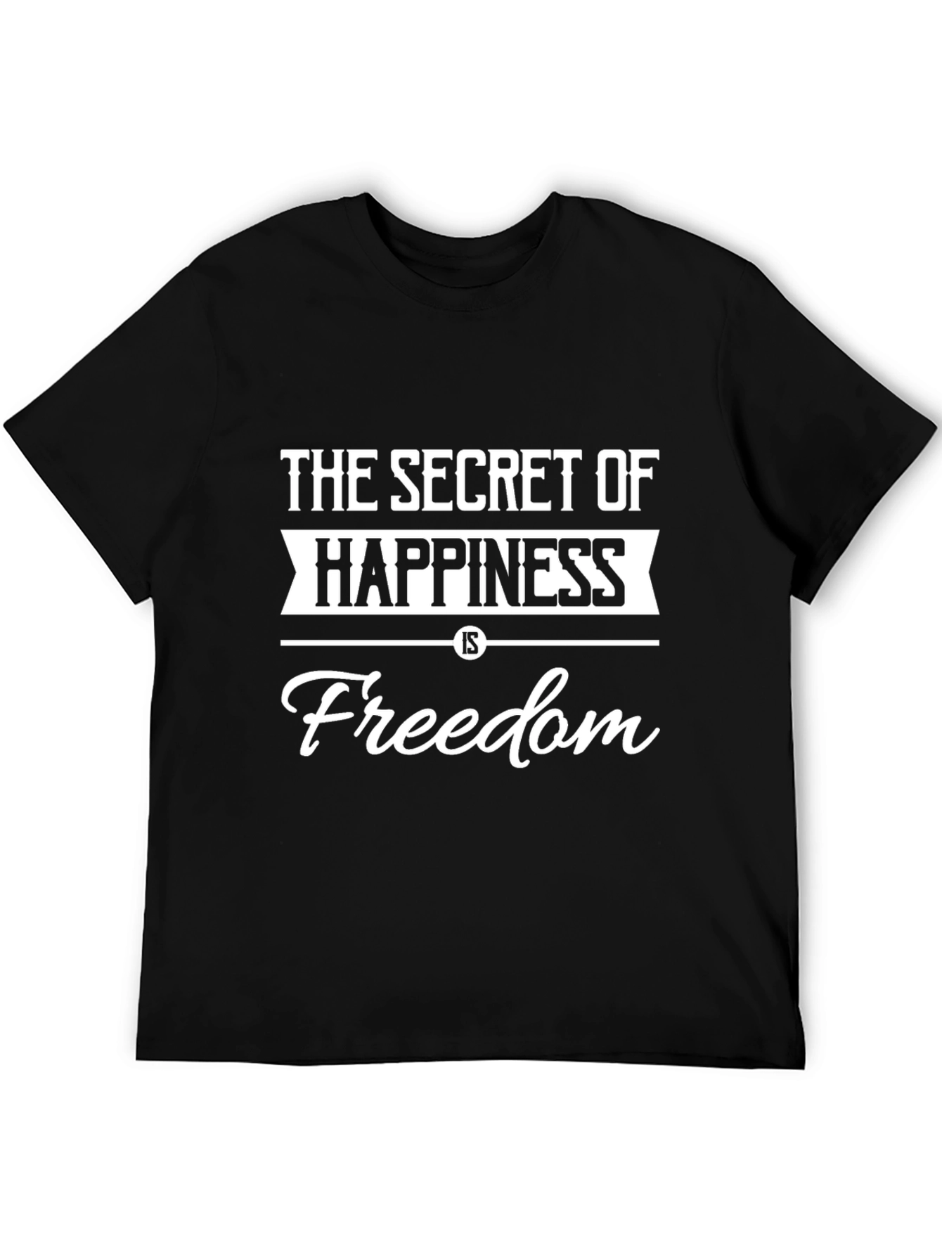Secret of Happiness Freedom T-Shirt - Black