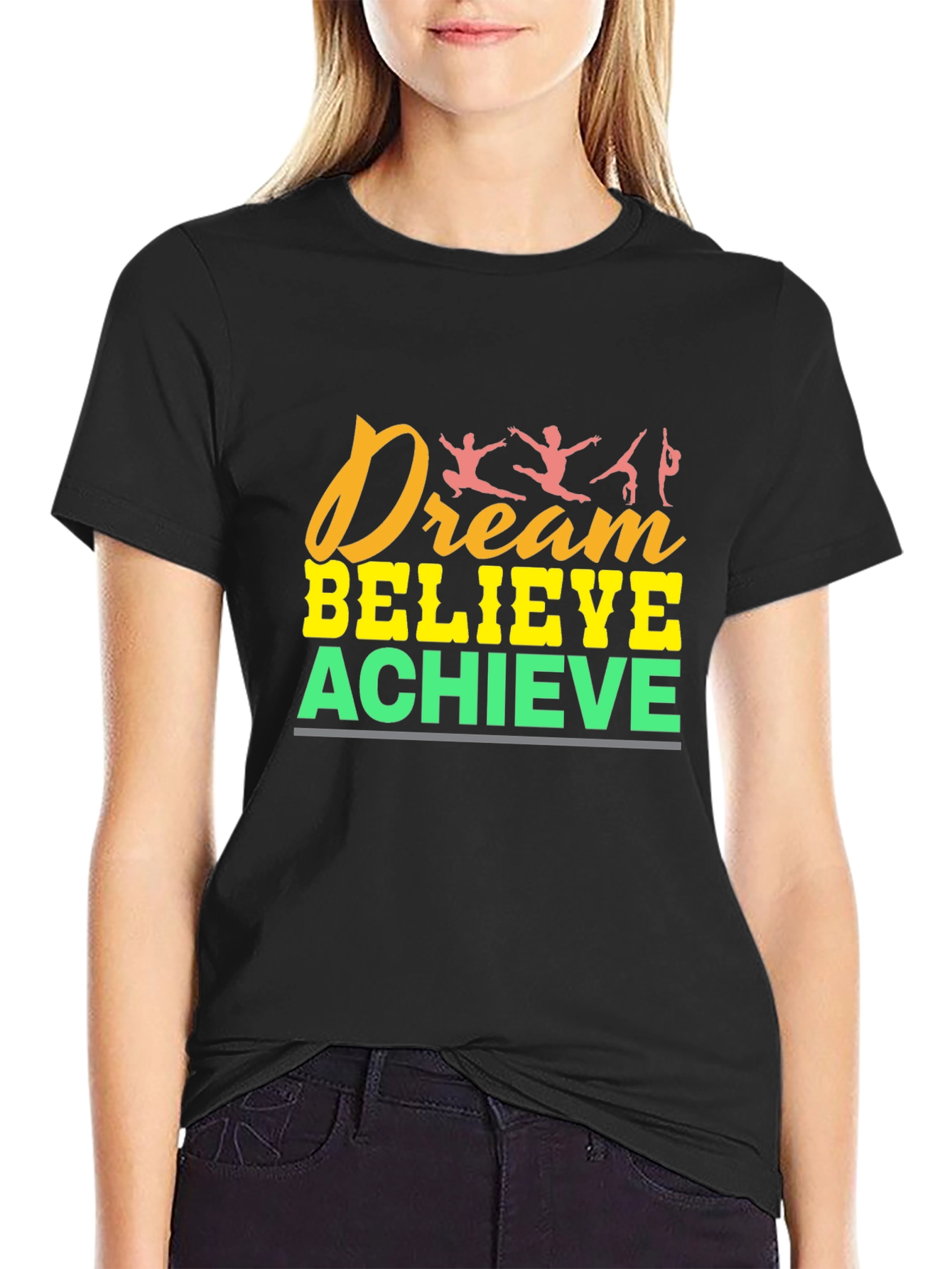 Dream Believe Achieve T-Shirt