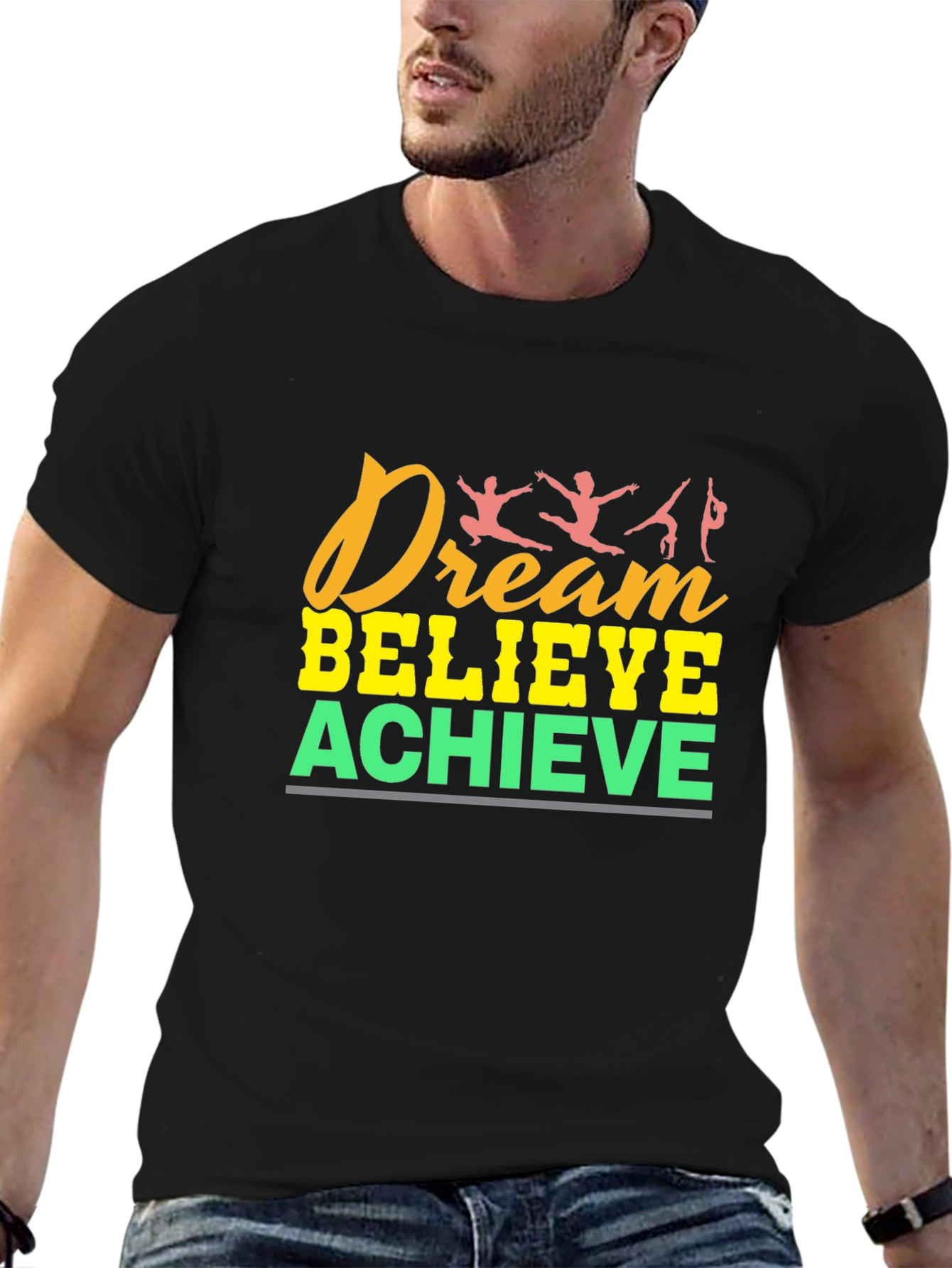 Dream Believe Achieve T-Shirt
