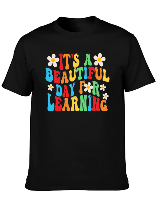Its A Beautiful Day For Learning T-Shirt