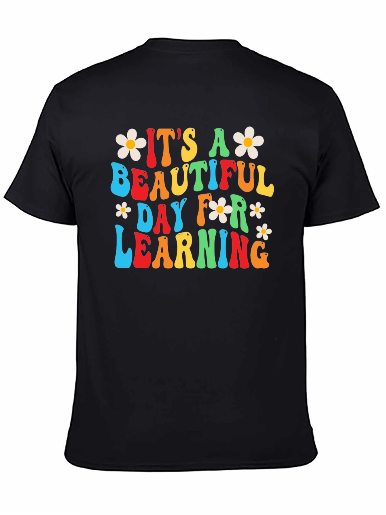Its A Beautiful Day For Learning T-Shirt