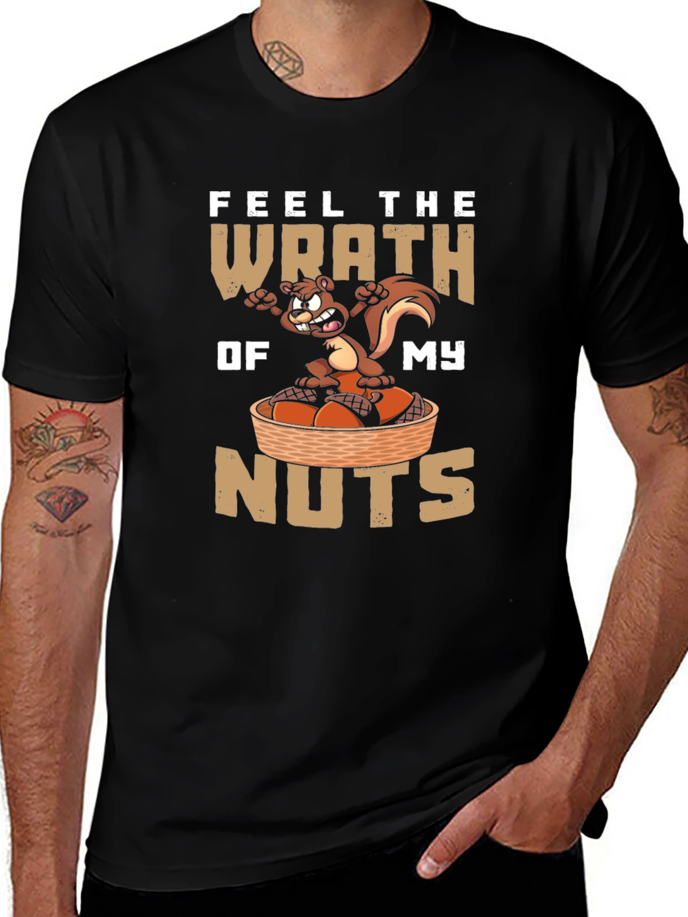 Feel the Wrath of My Nuts T-Shirt
