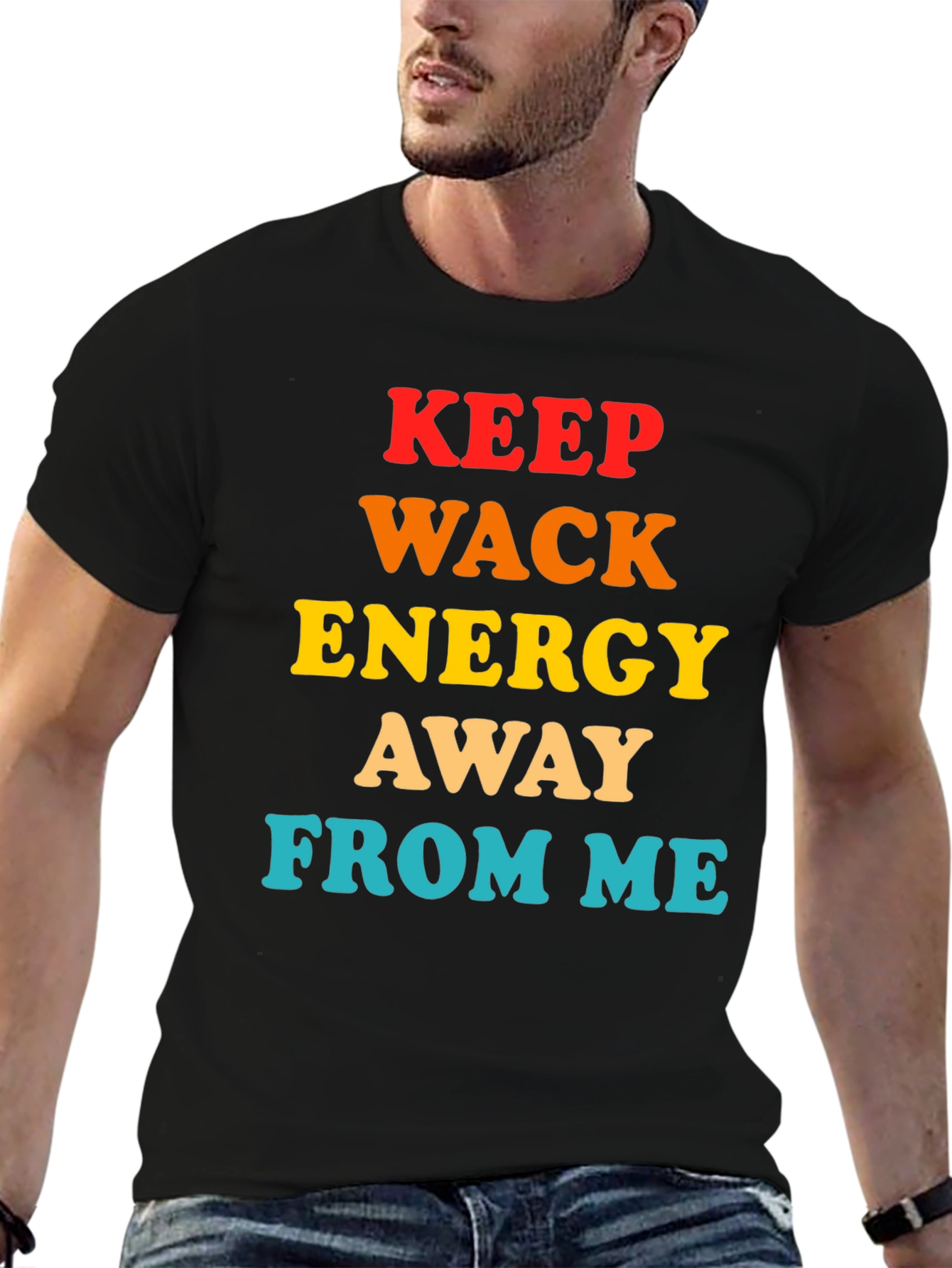 Keep Wack Energy Away From Me T-Shirt