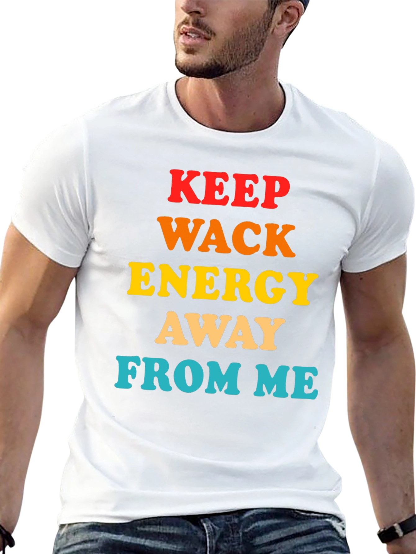 Keep Wack Energy Away From Me T-Shirt