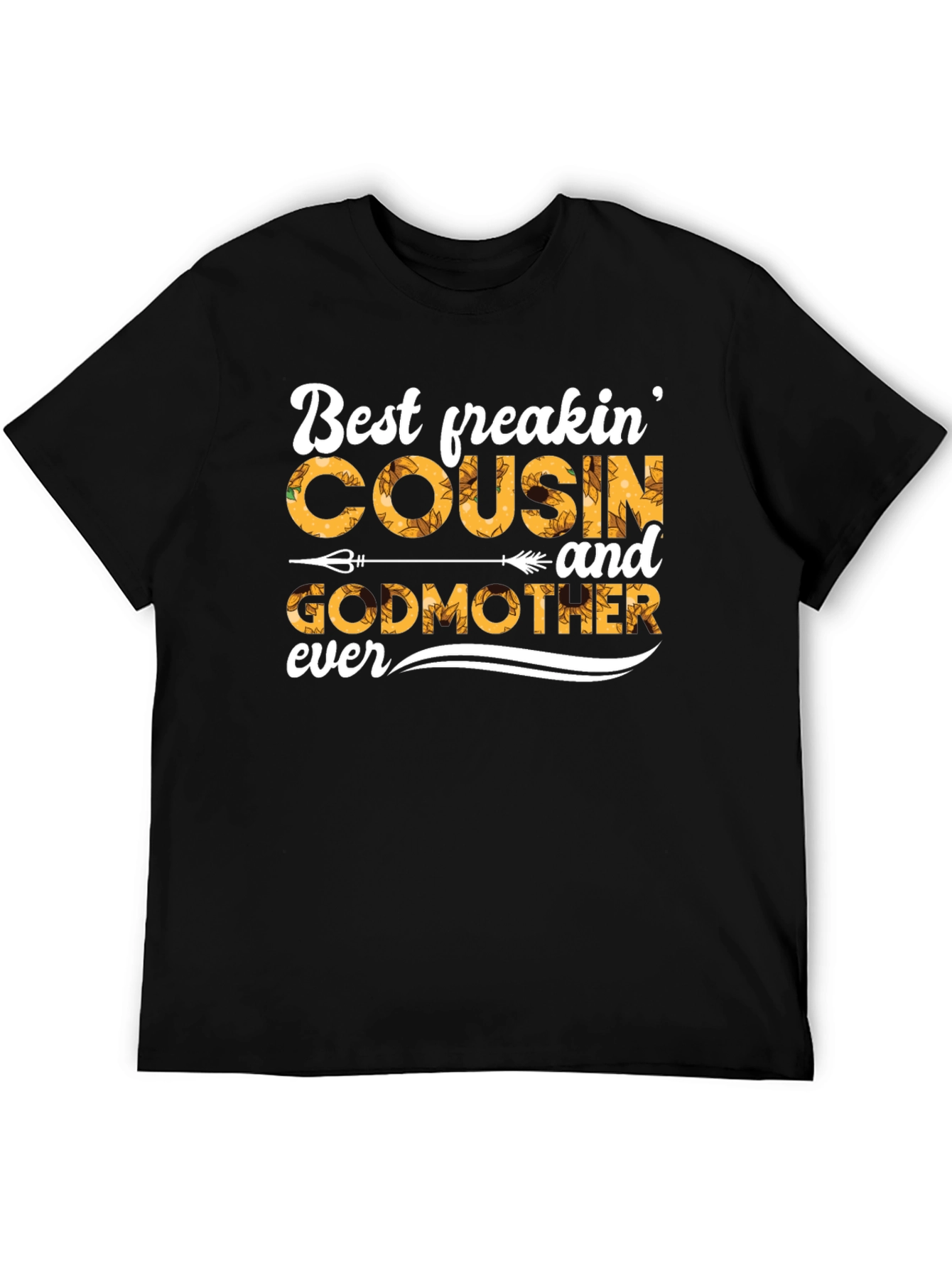Best Freakin Cousin and Godmother T-Shirt