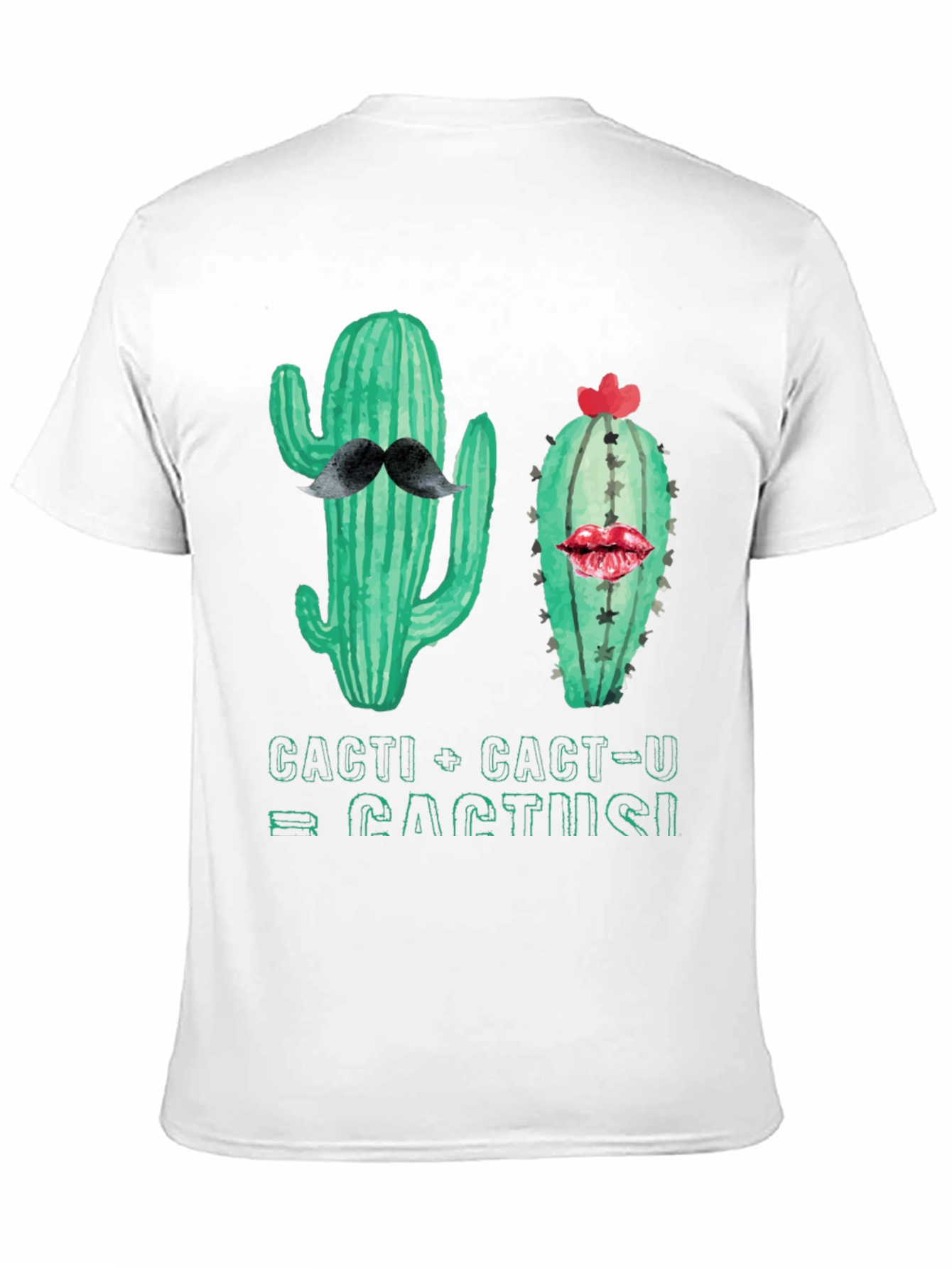 Cacti-U Cactus T-Shirt - Funny Plant Lover Tee