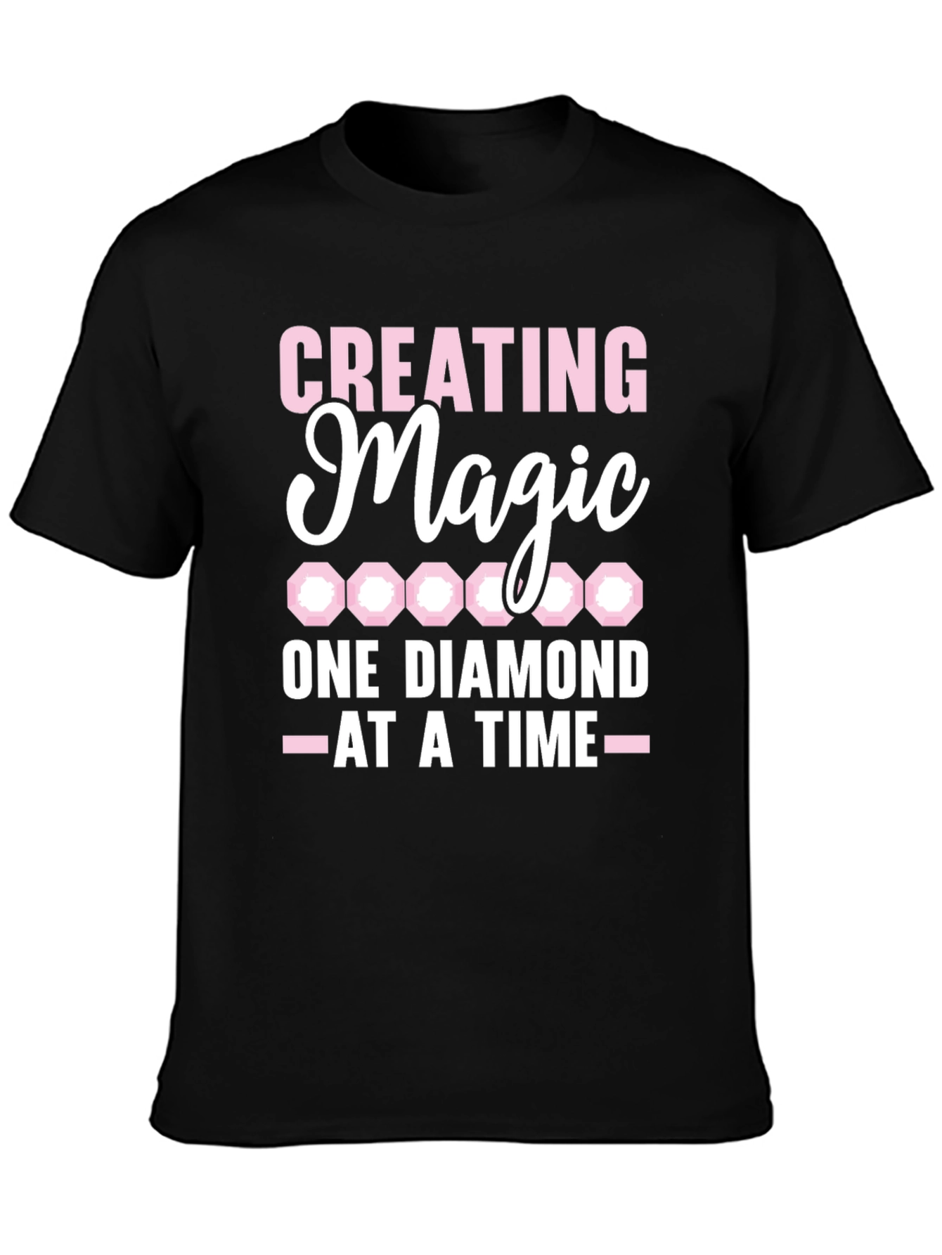 Creating Magic Diamond T-Shirt