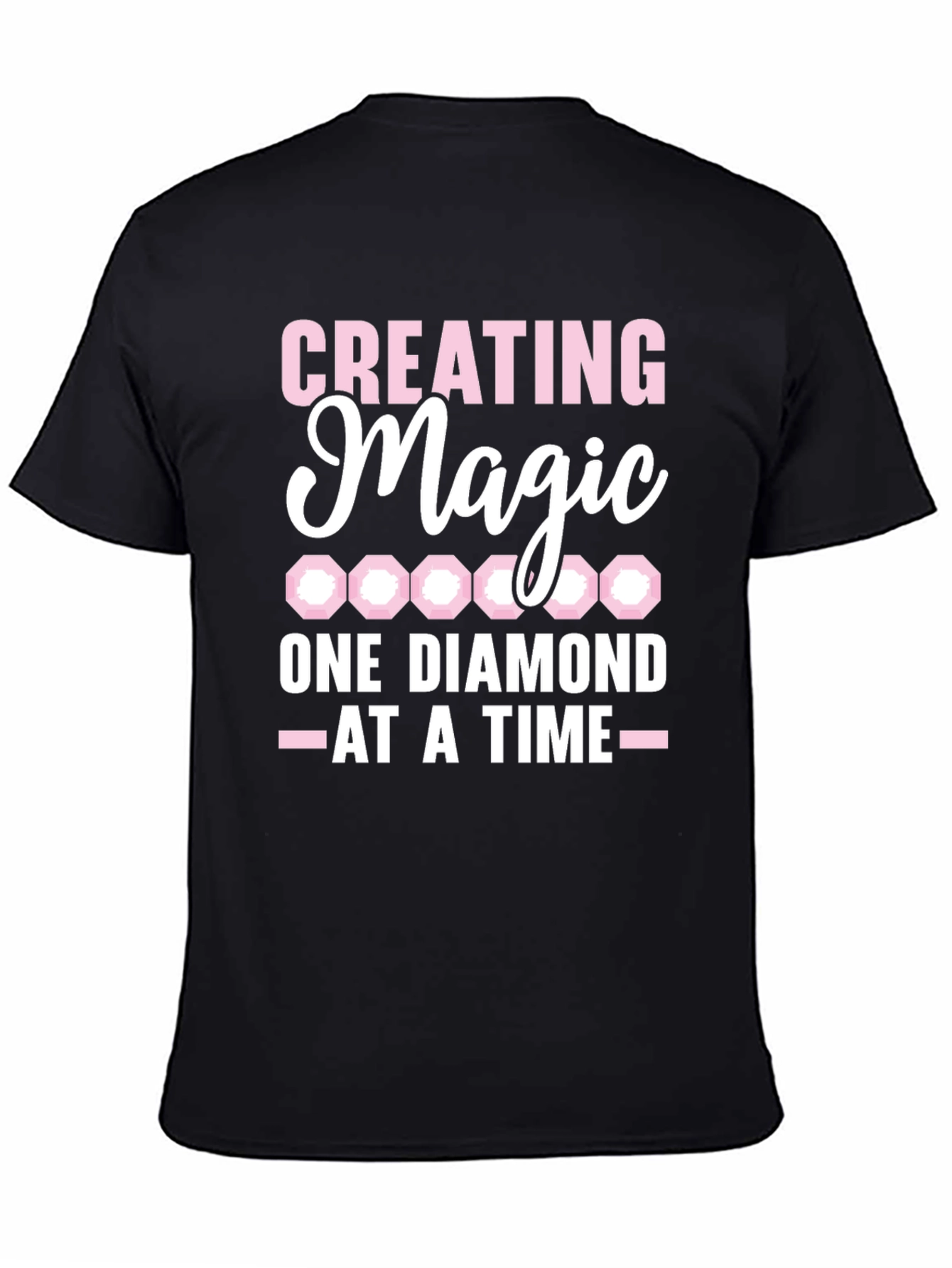 Creating Magic Diamond T-Shirt