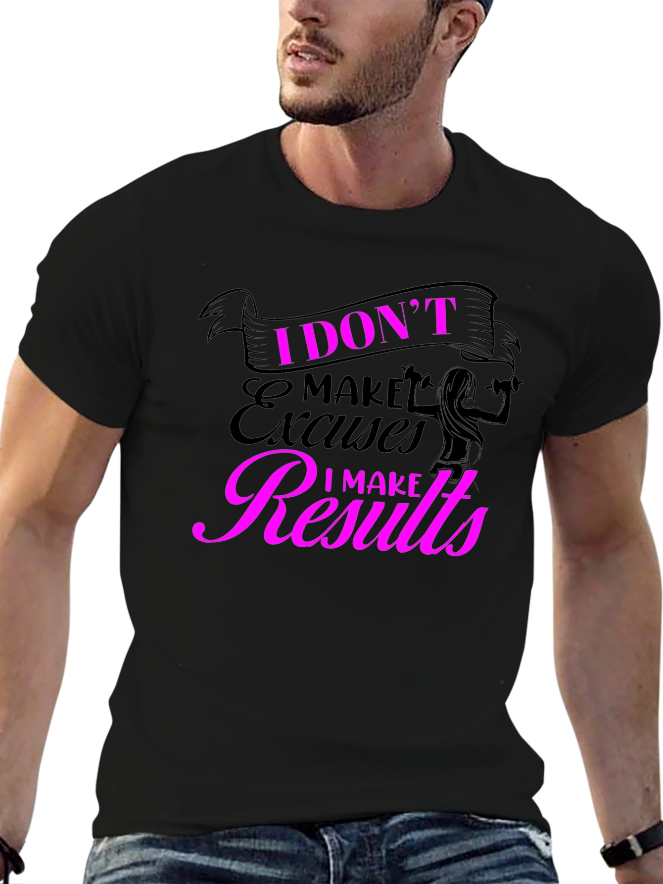 I Dont Make Excuses T-Shirt - Fitness Motivation