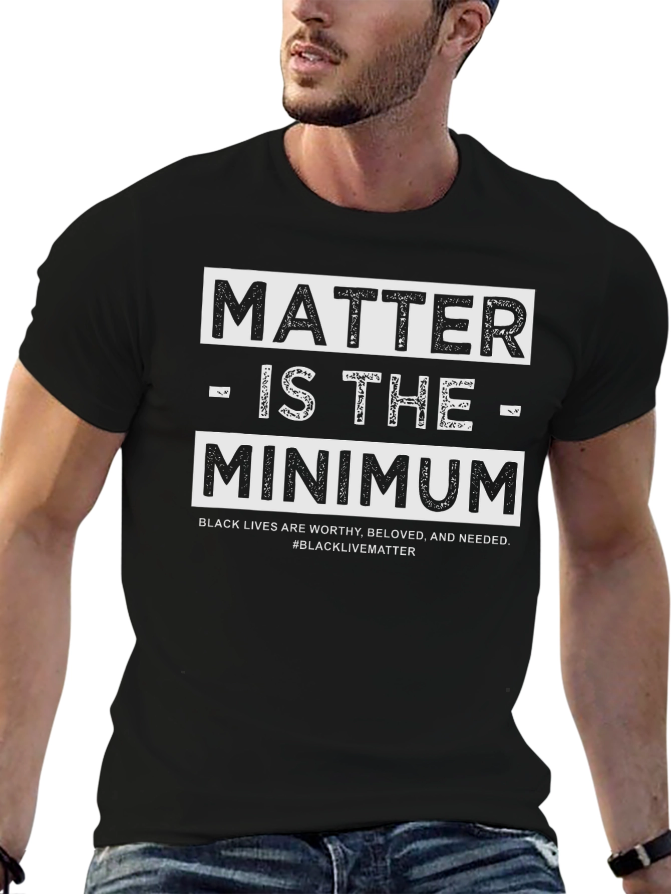 Black Lives Matter T-Shirt - Matter is the Minimum