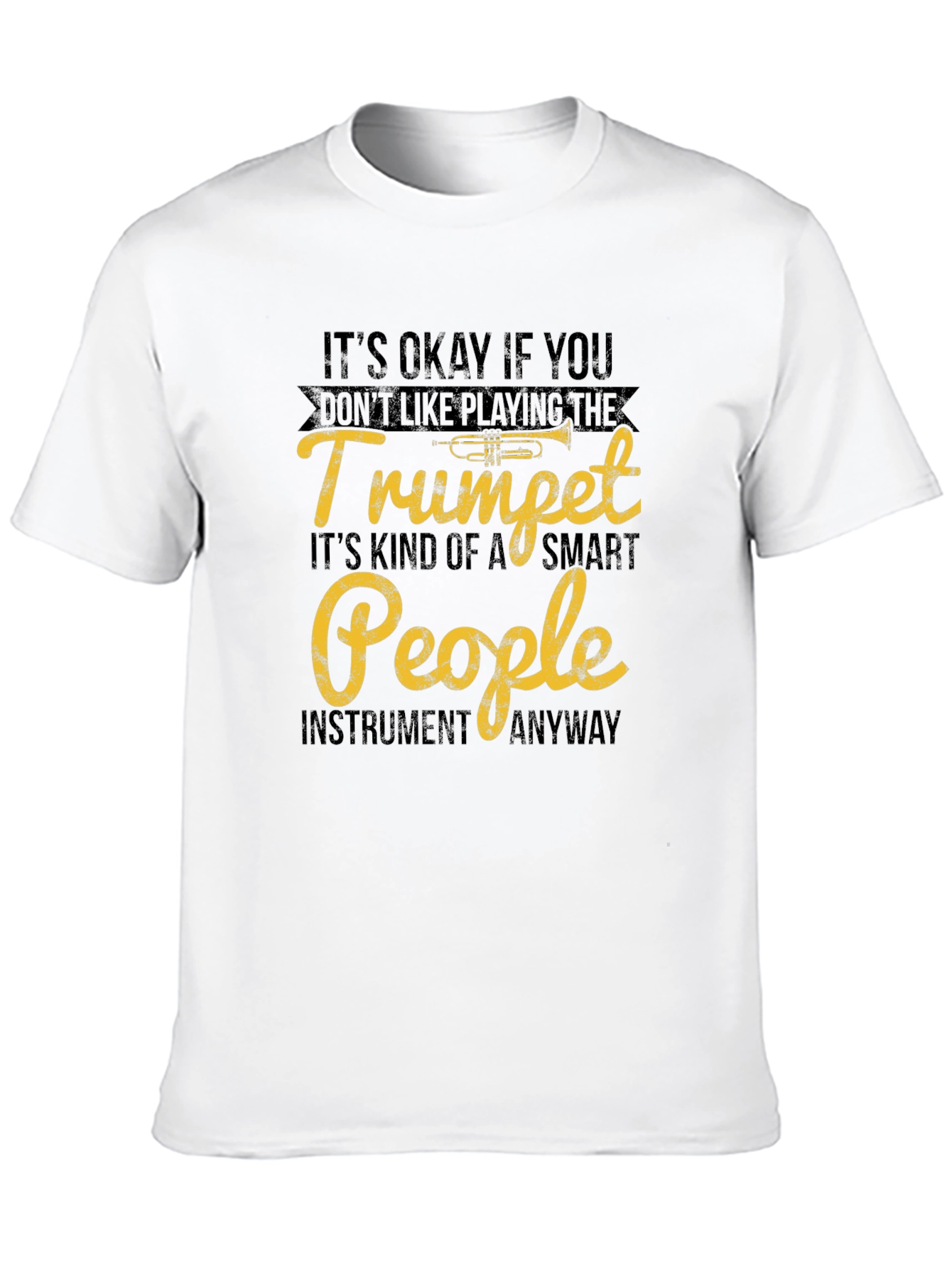 Trumpet Player T-Shirt - Smart People Instrument