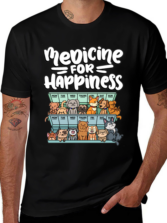 Medicine for Happiness Dog Lover T-Shirt