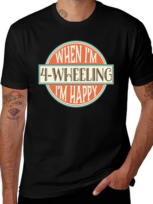 4-Wheeling Im Happy Graphic T-Shirt